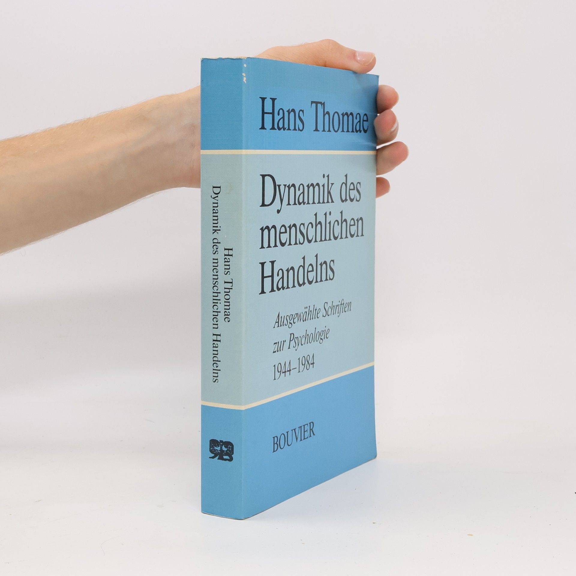 Hans Thomae Dynamik des menschlichen Handelns