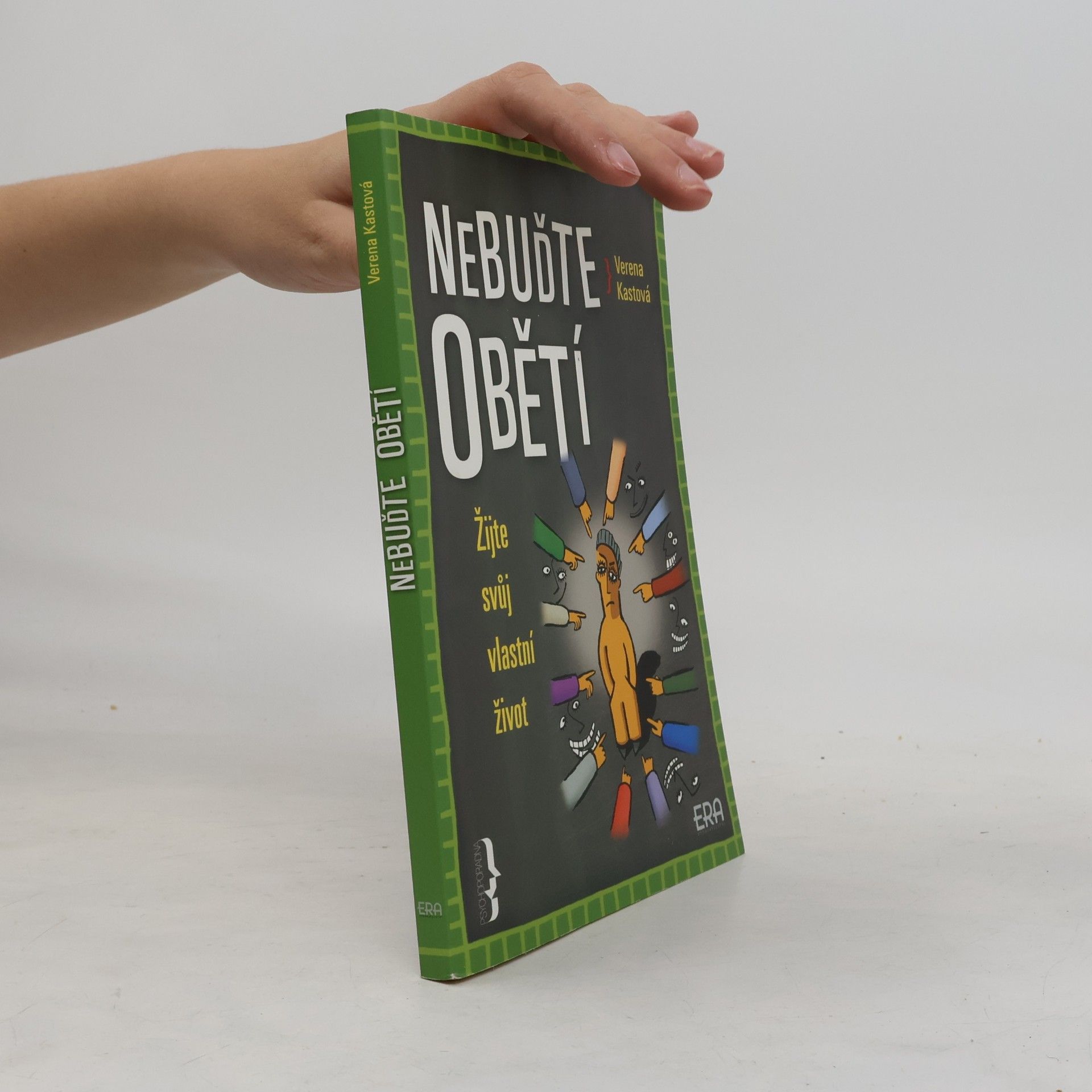 Verena Kast Nebuďte obětí. Žijte svůj vlastní život