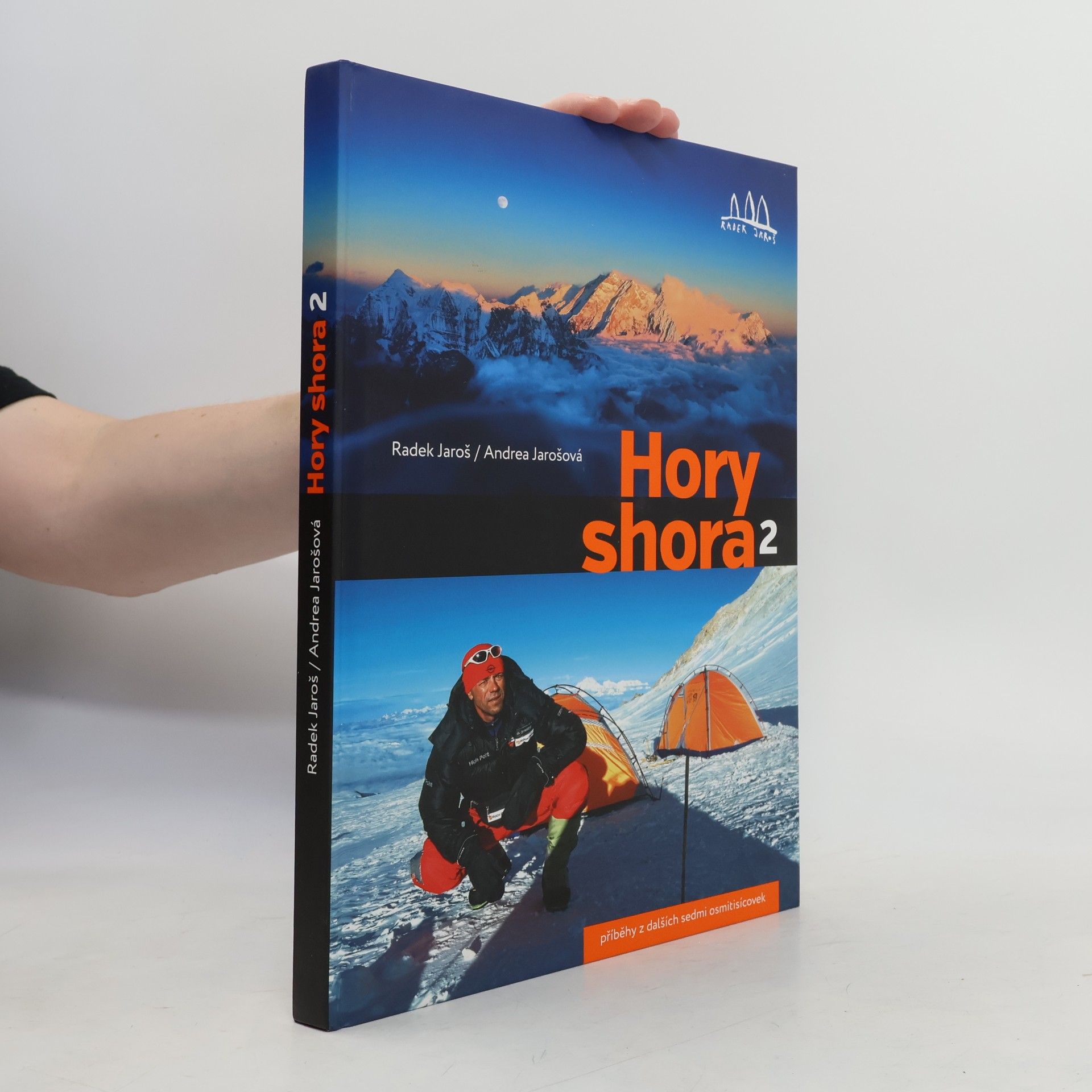 Radek Jaroš Hory shora. 2: Příběhy z dalších sedmi osmitisícovek