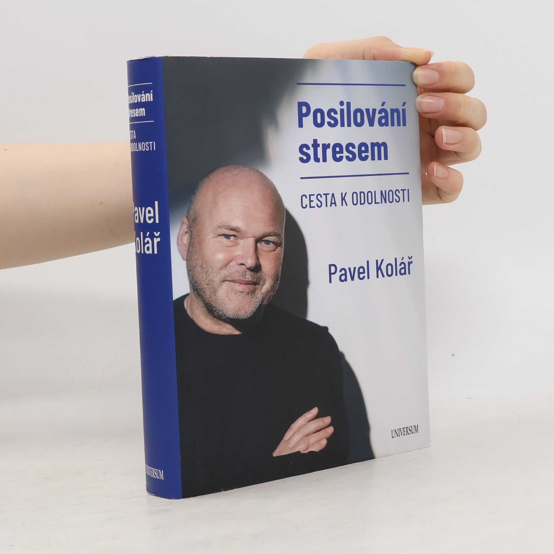 Pavel Kolář Posilování stresem: Cesta k odolnosti