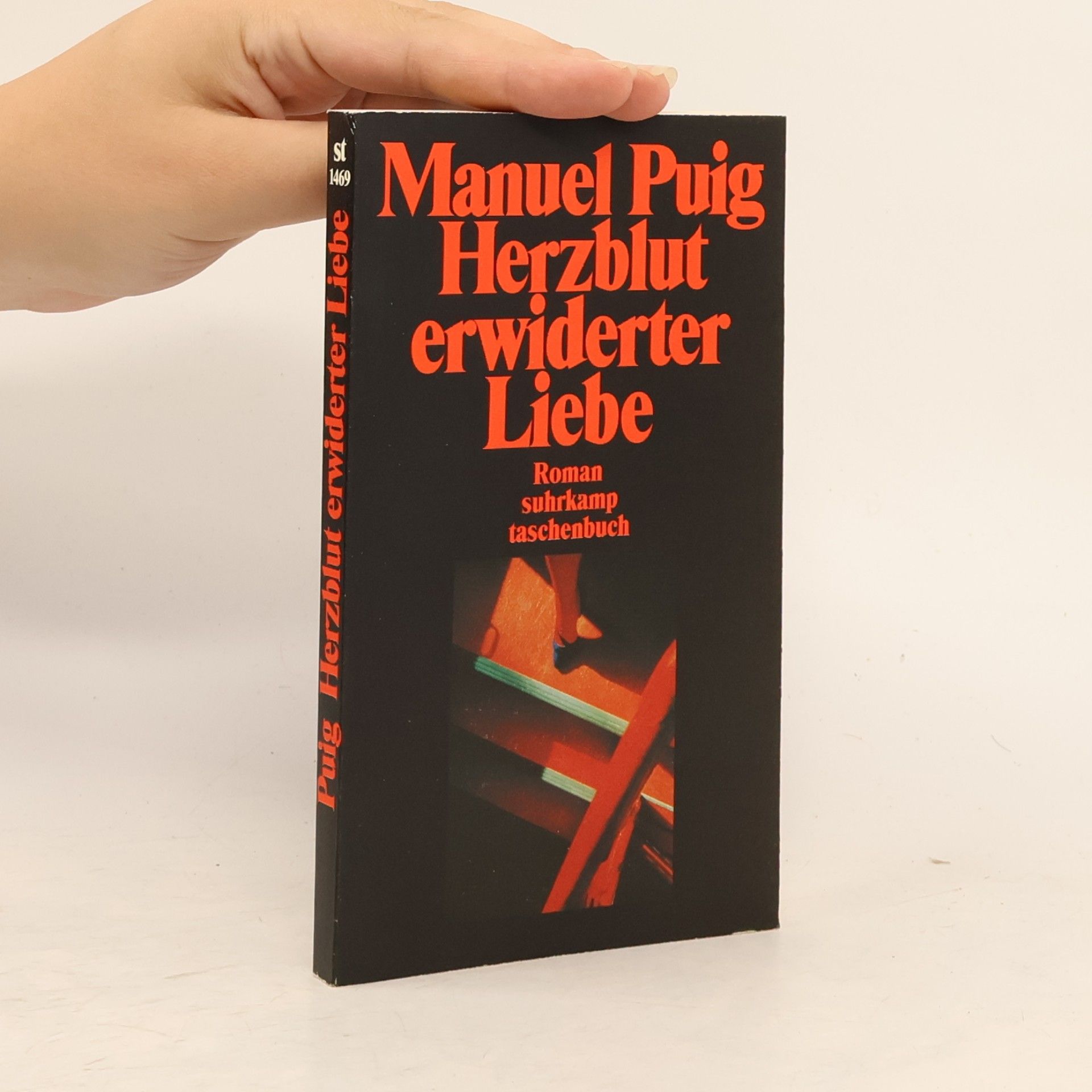 Manuel Puig Herzblut erwiderter Liebe
