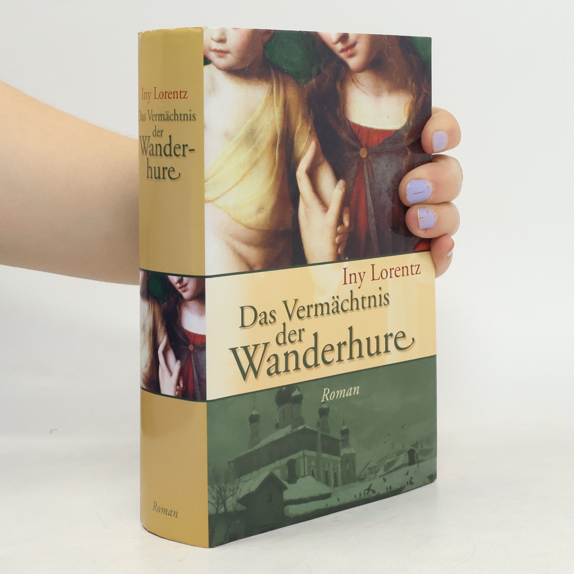 Iny Lorentz Das Vermächtnis der Wanderhure