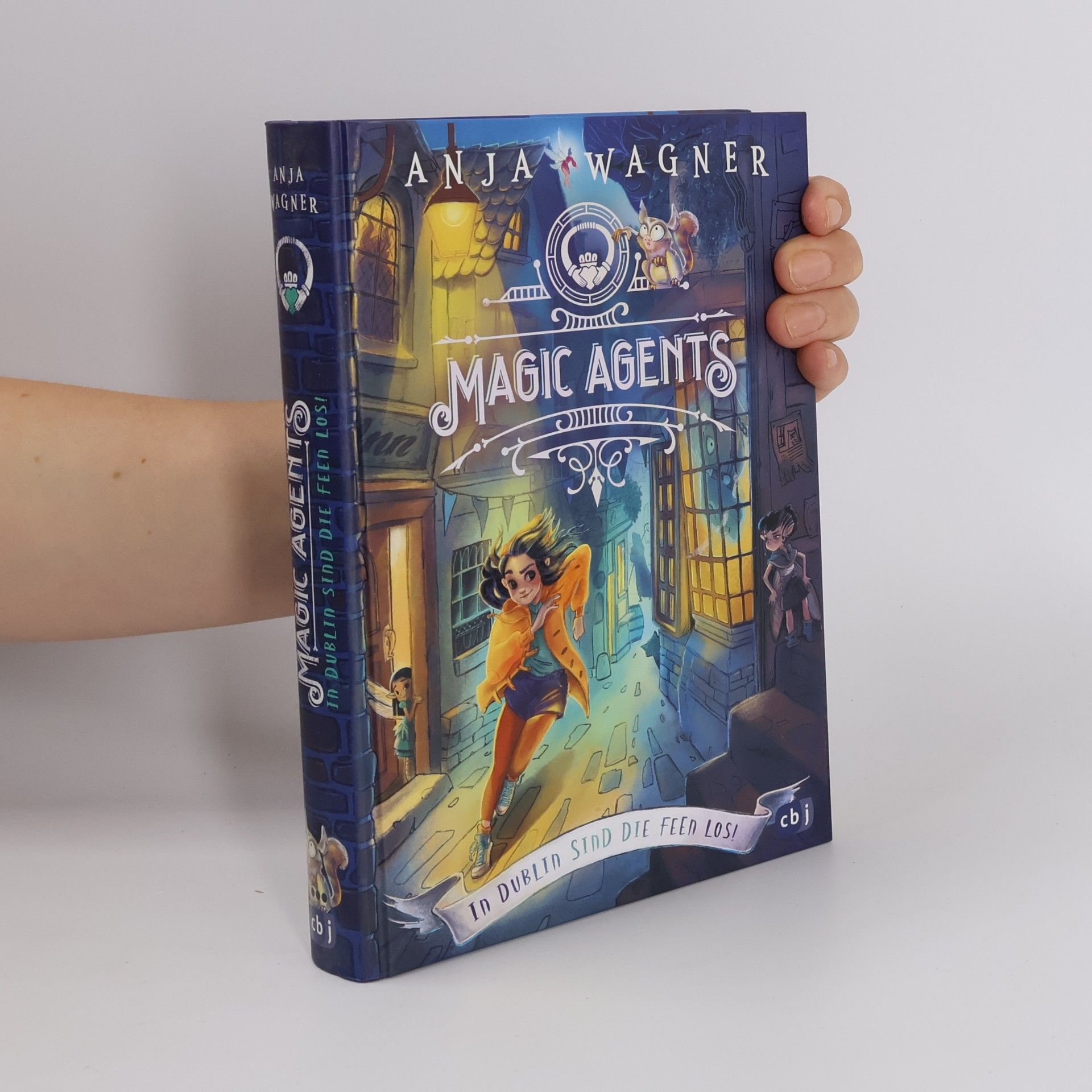 Anja Wagner Magic agents - in Dublin sind die Feen los!