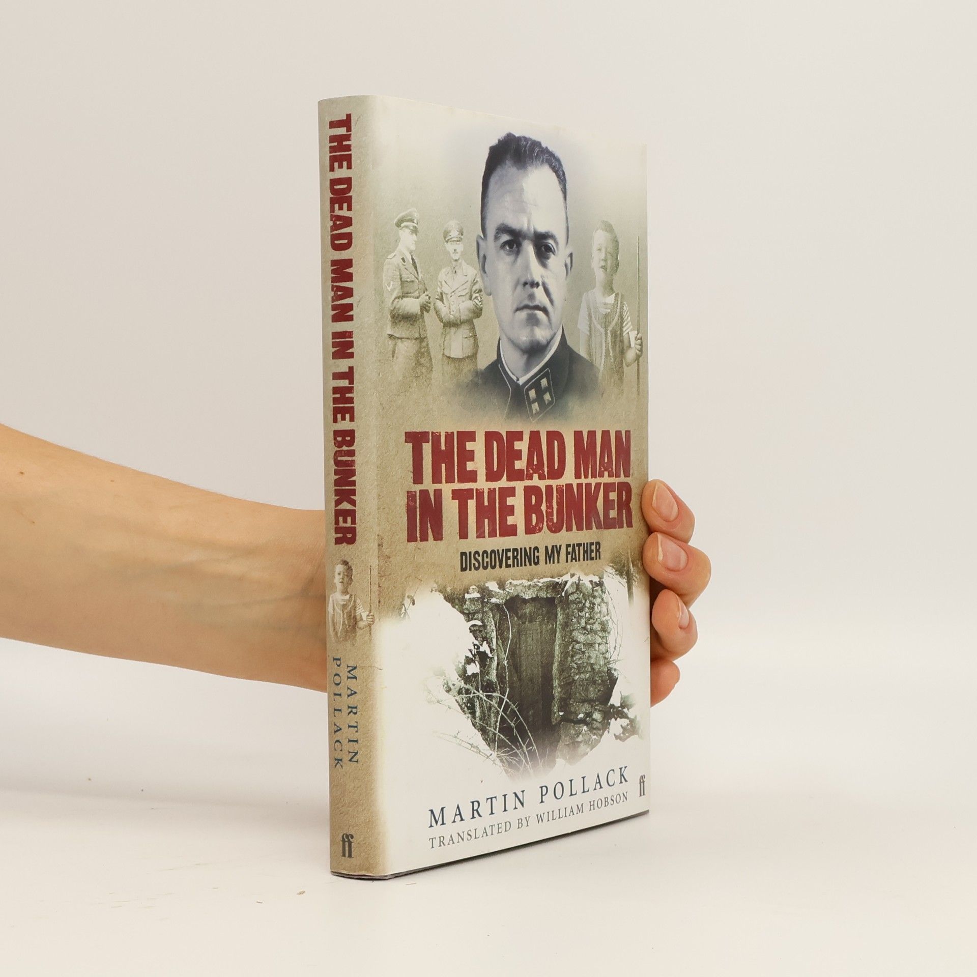 Martin Pollack The dead man in the bunker