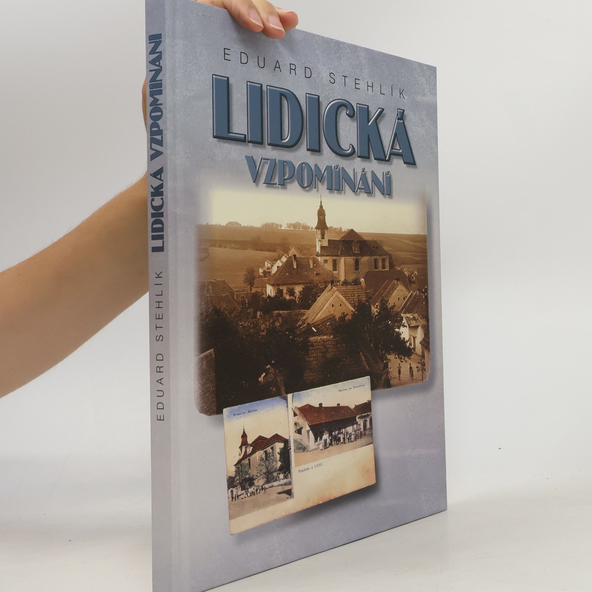 Eduard Stehlík Lidická vzpomínání