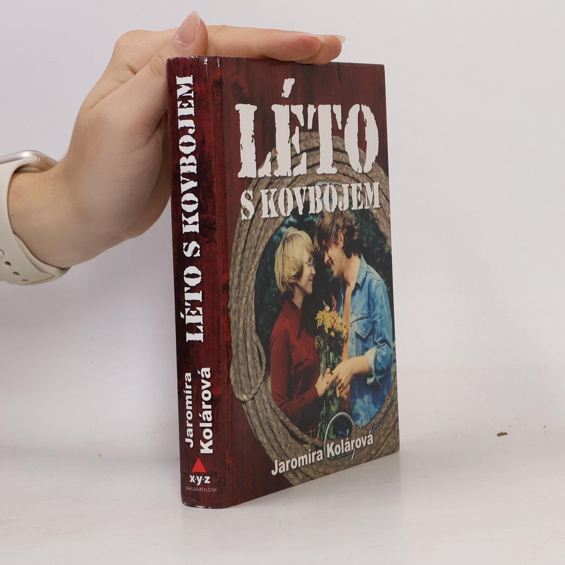 Jaromíra Kolárová Léto s kovbojem
