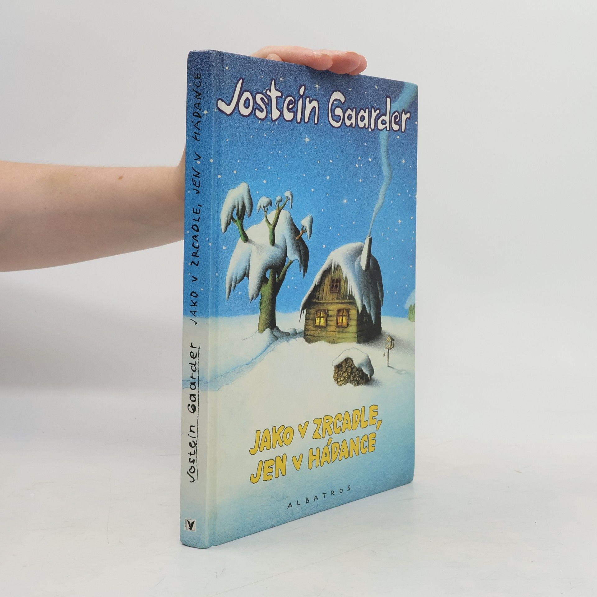 Jostein Gaarder Jako v zrcadle, jen v hádance