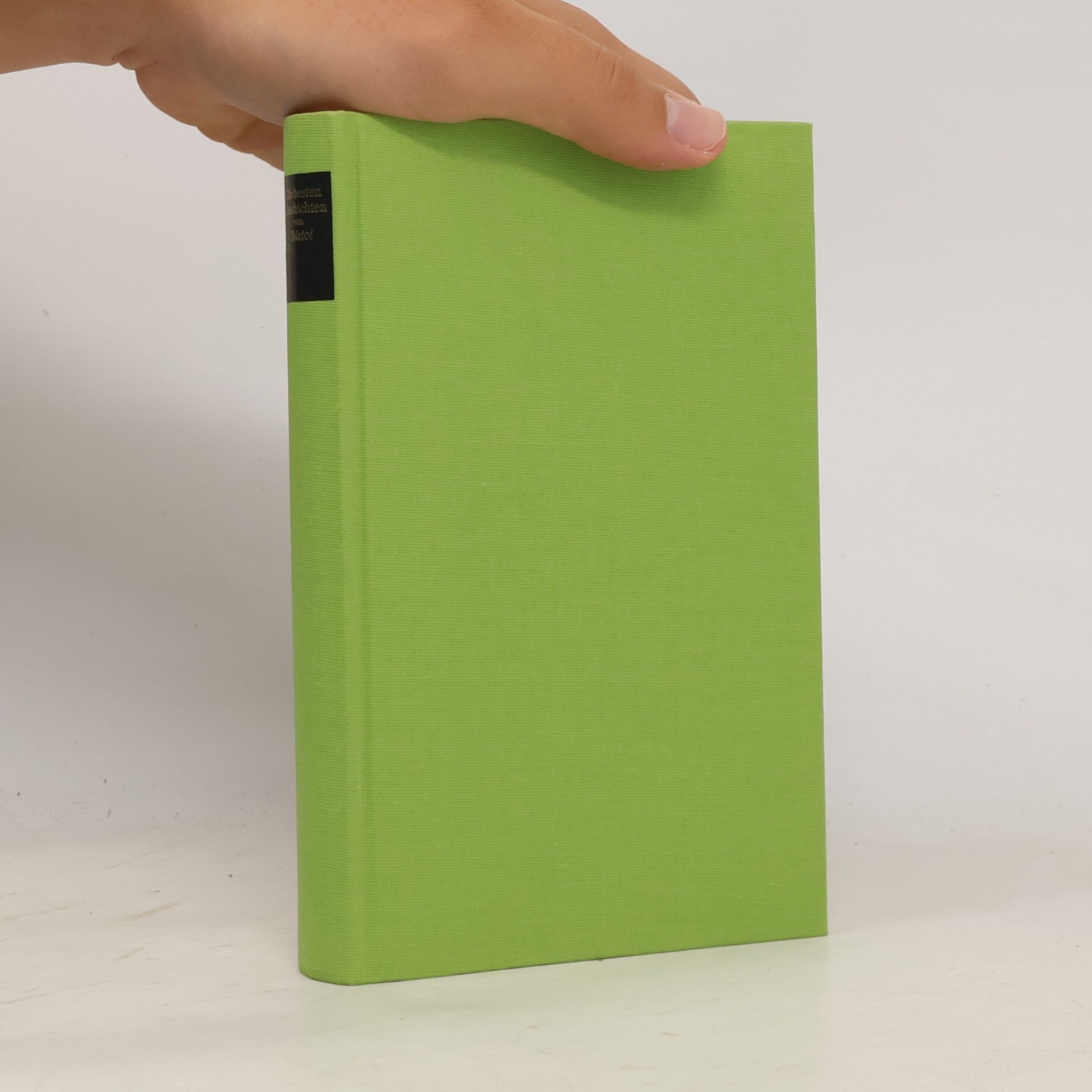 Lew Nikolajewitsch Tolstoi Die besten Geschichten von Tolstoi