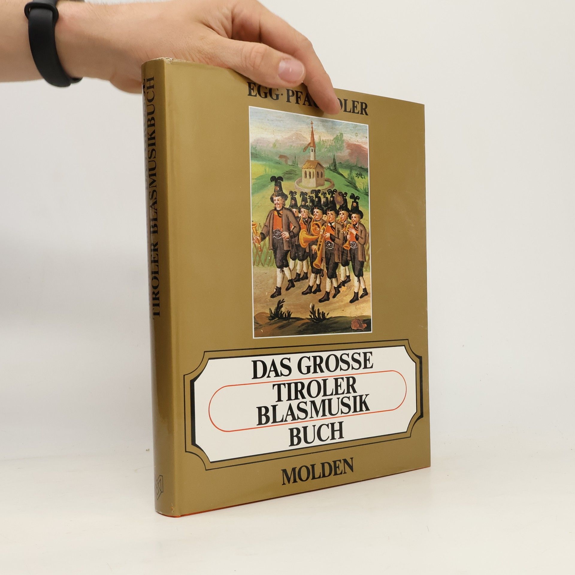 Das grosse Tiroler Blasmusikbuch