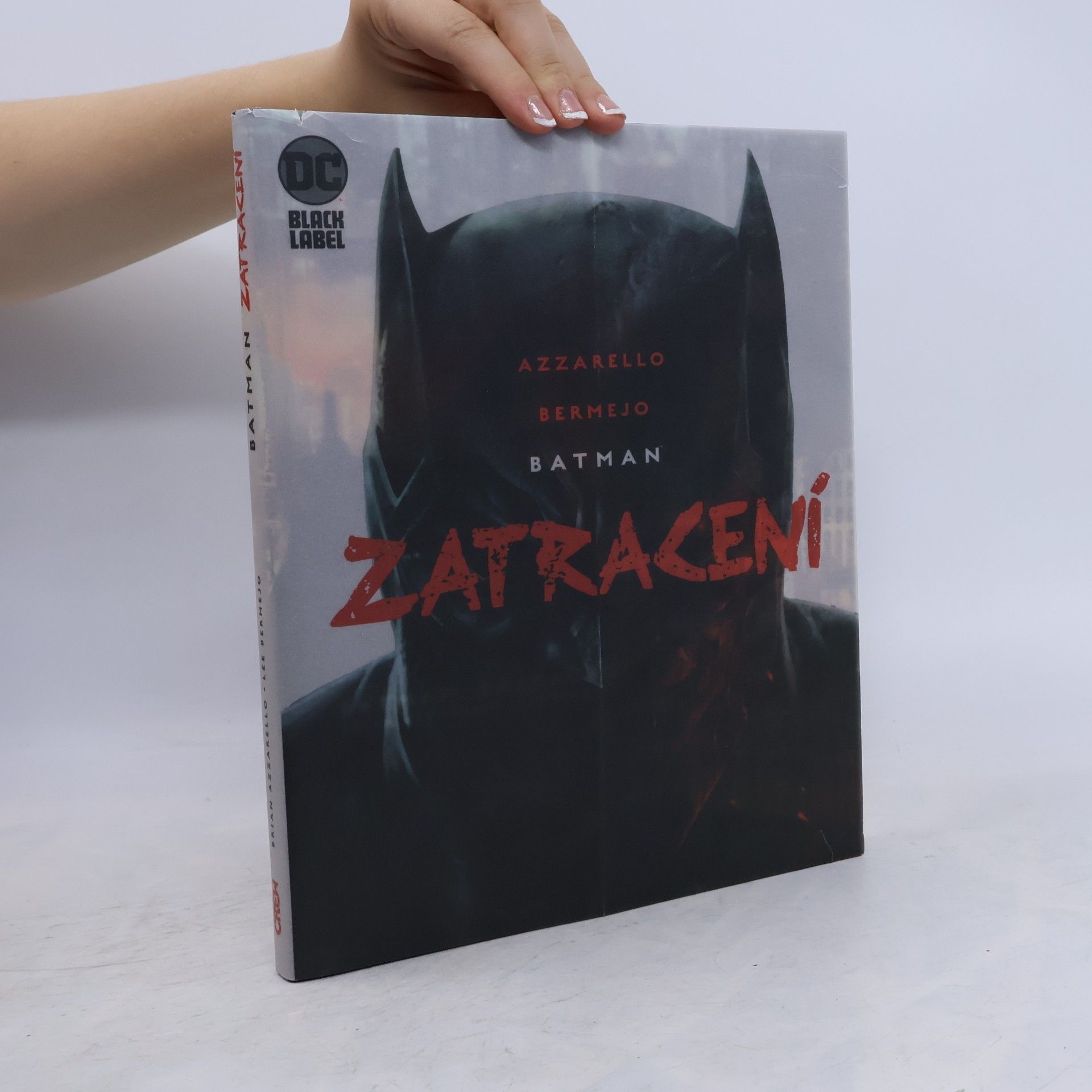 Brian Azzarello Batman: Zatracení