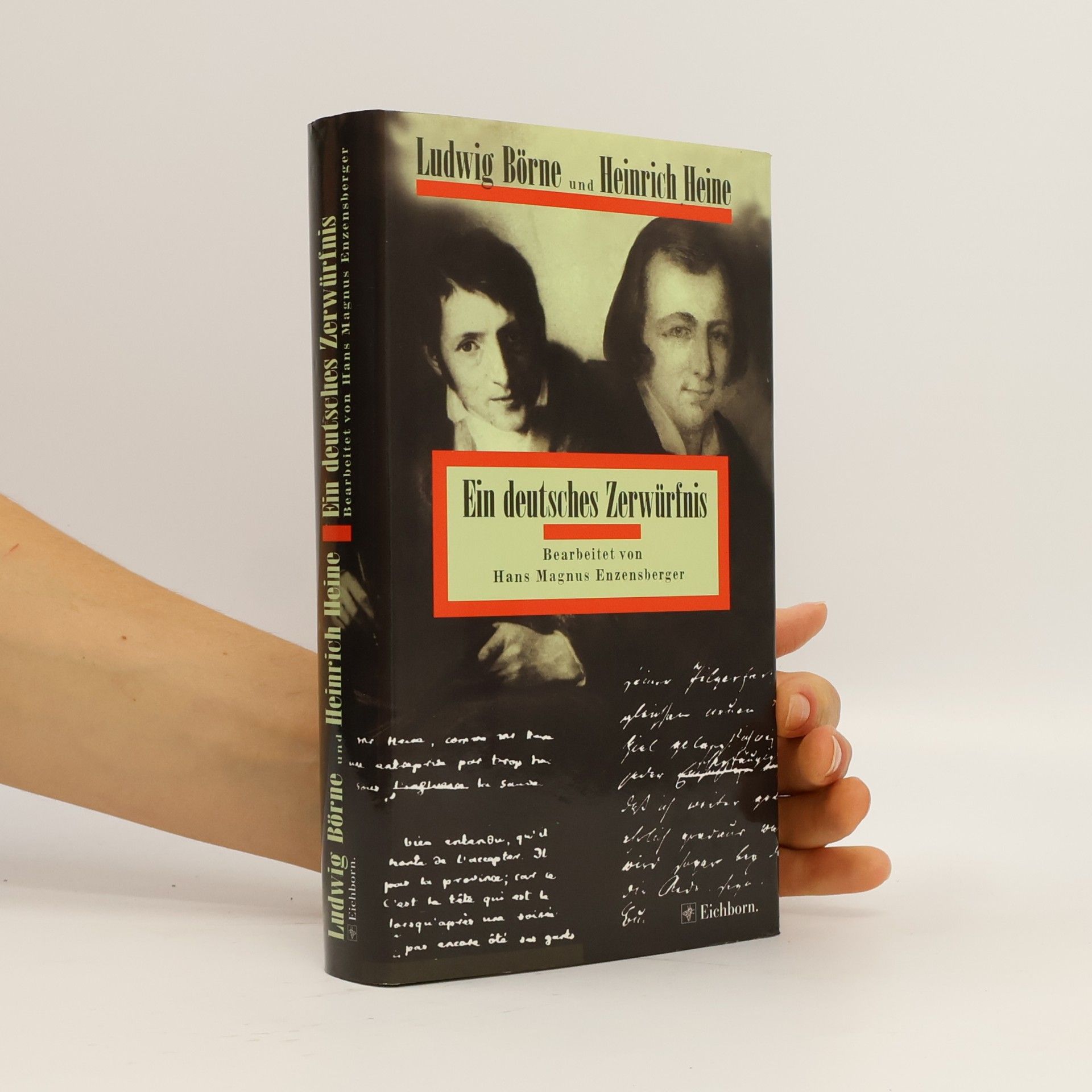 Ludwig Börne Ludwig Börne und Heinrich Heine, ein deutsches Zerwürfnis