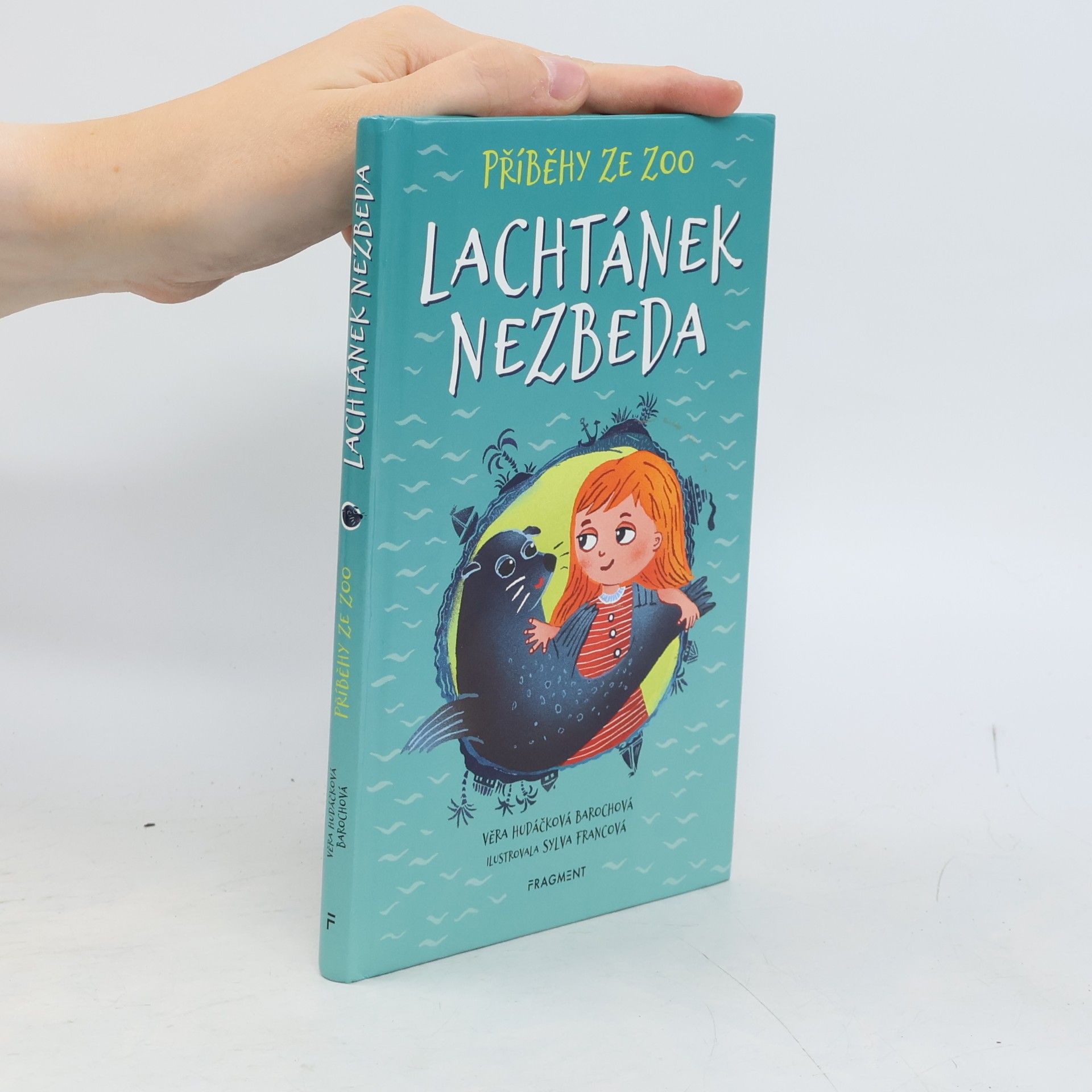 Věra Hudáčková Barochová Příběhy ze zoo. Lachtánek nezbeda