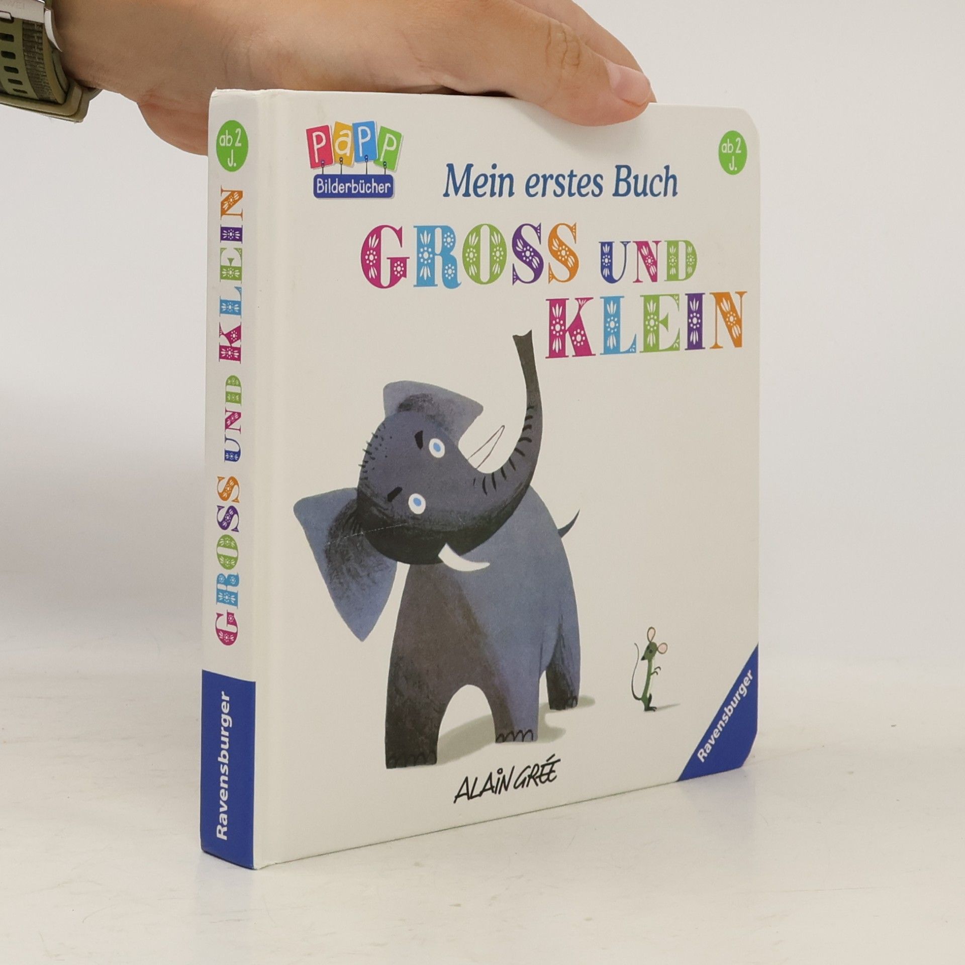 Alain Grée Mein erstes Buch: Groß und Klein