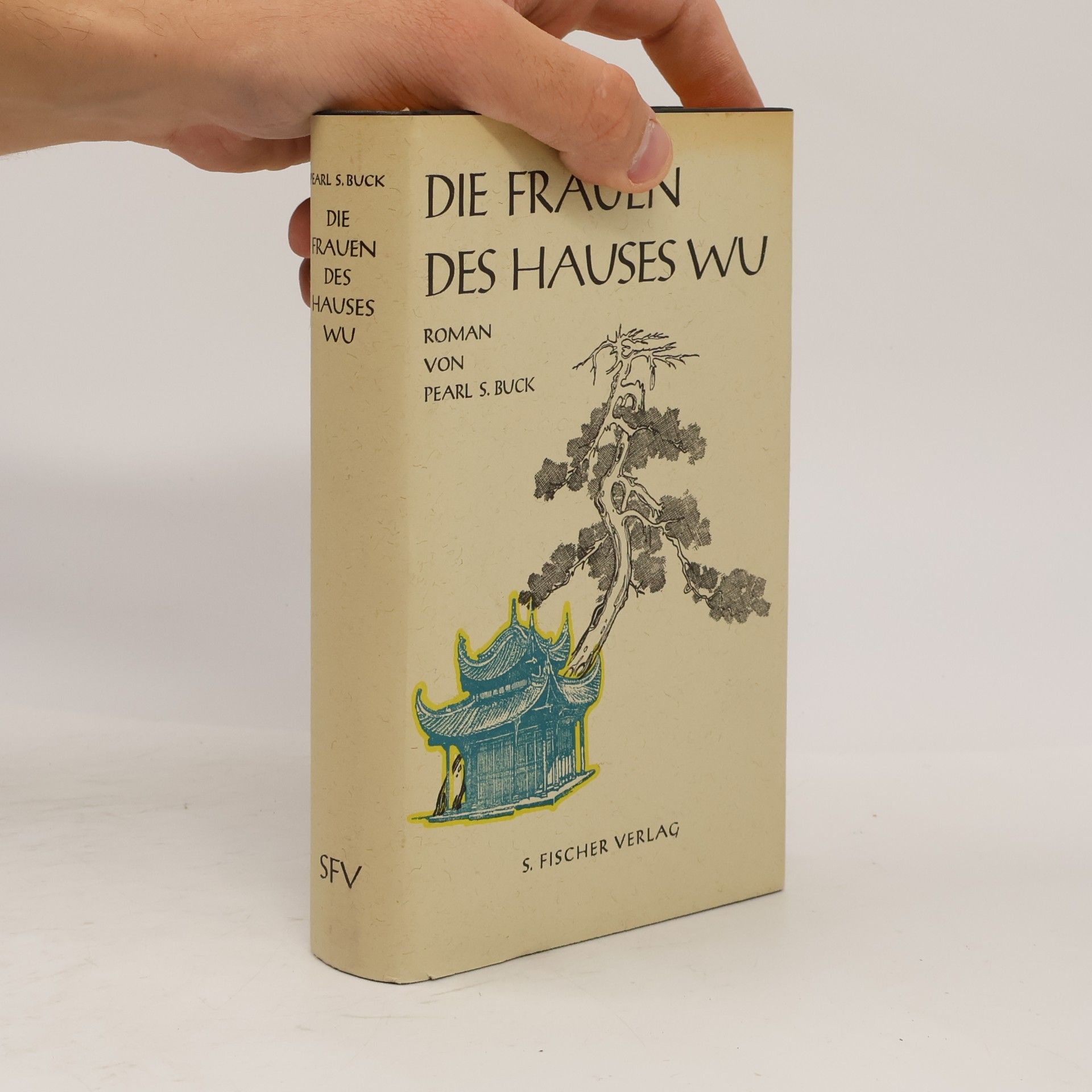 Pearl S. Buck Die Frauen des Hauses Wu