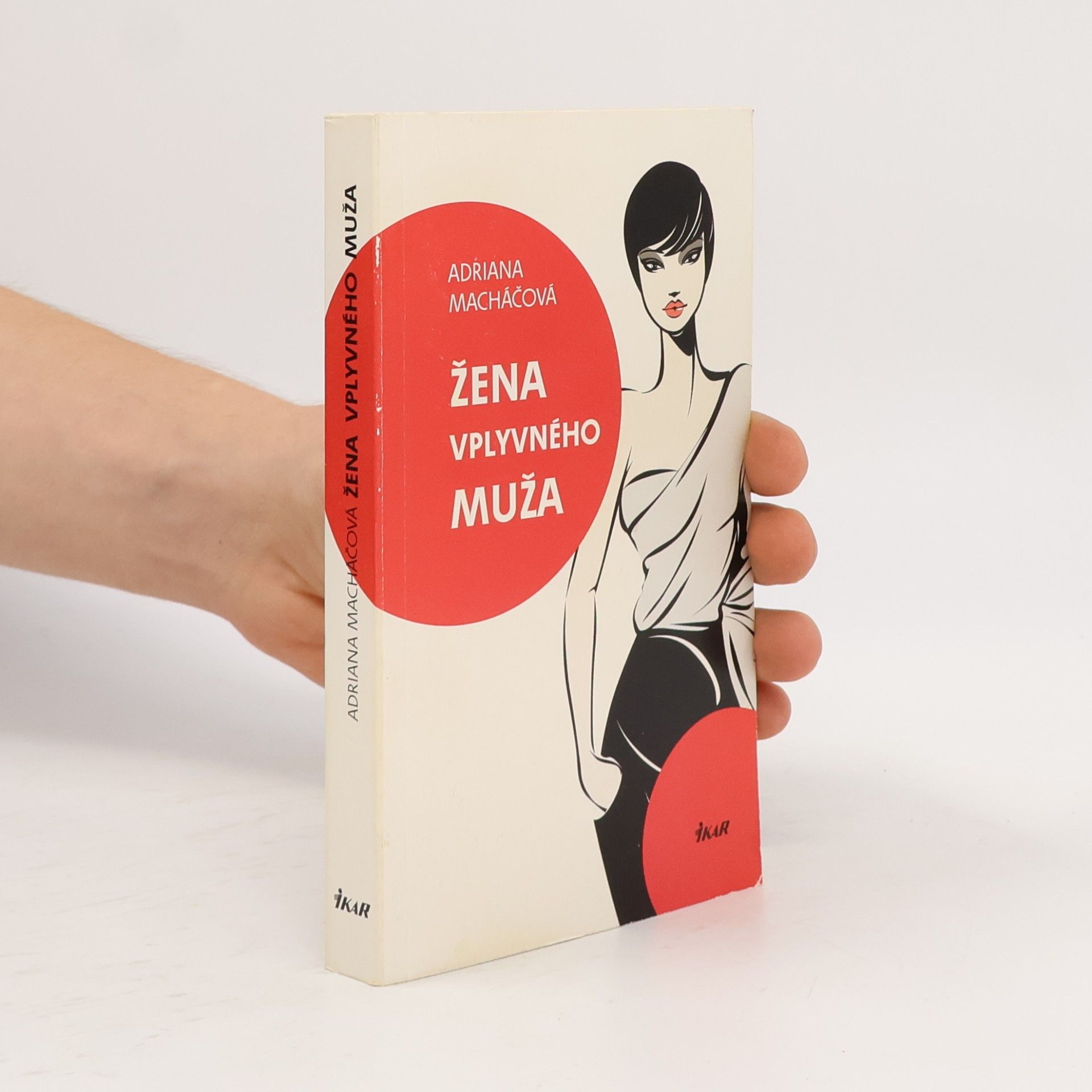 Adriana Machac Žena vplyvného muža