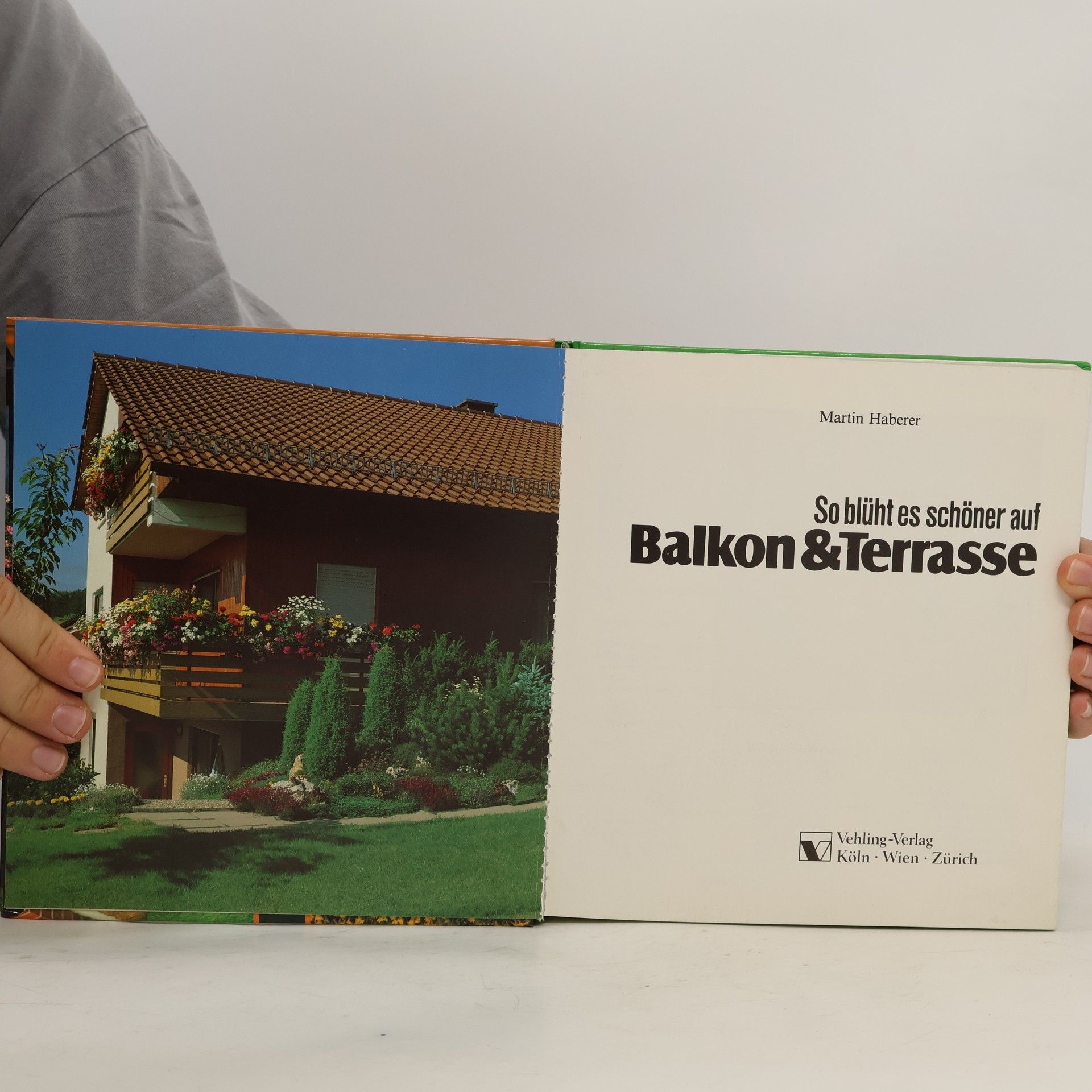 Martin Haberer So blüht es schöner auf Balkon & Terrasse