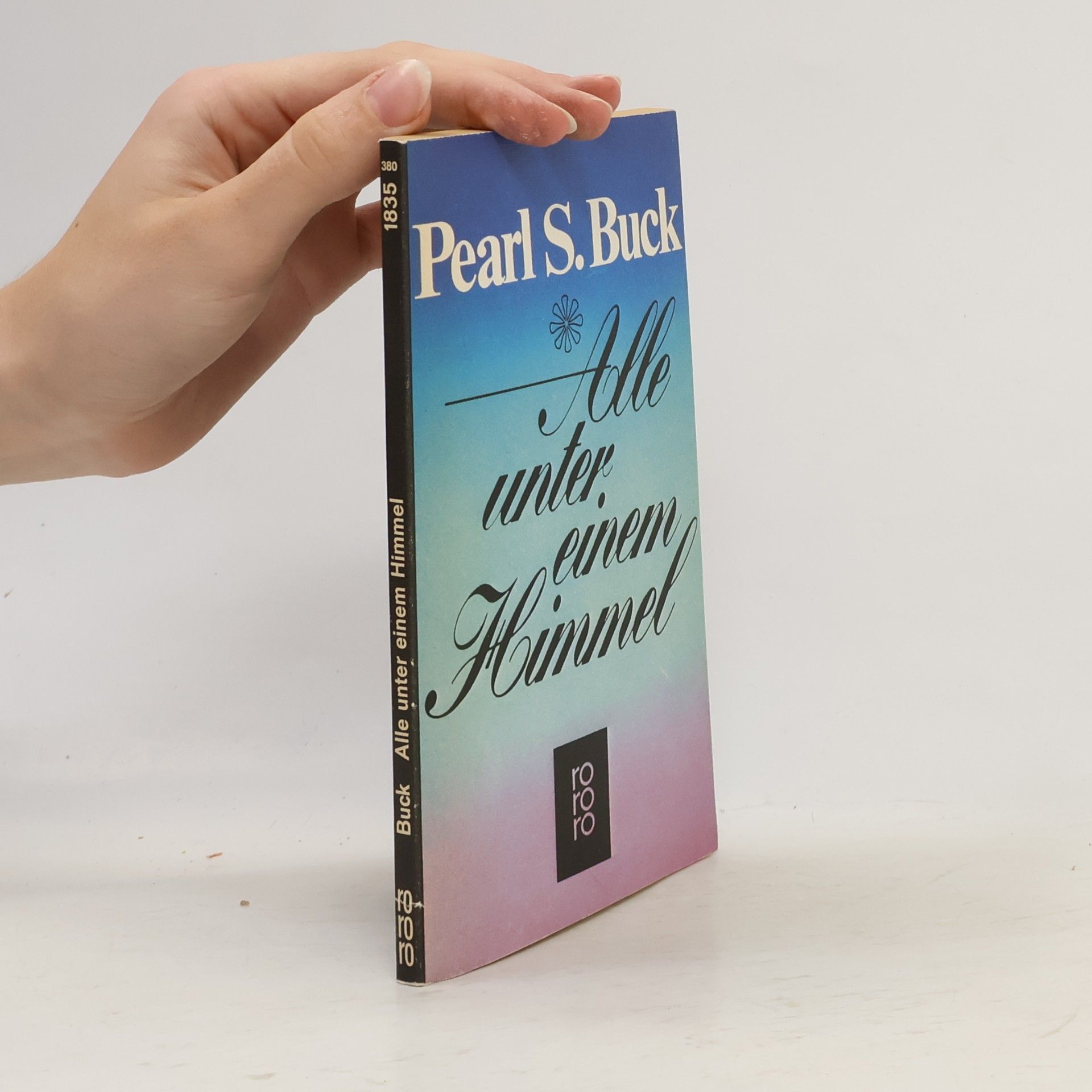 Pearl S. Buck Alle unter einem Himmel