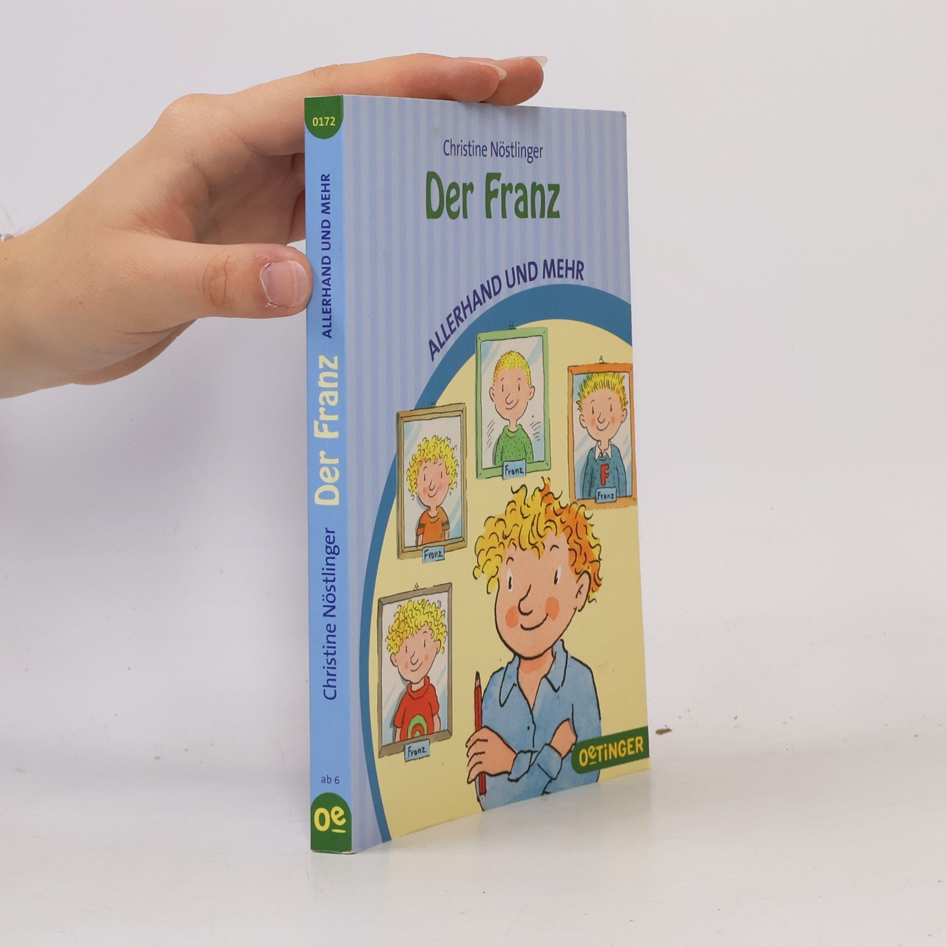 Christine Nöstlinger Der Franz - Allerhand und mehr