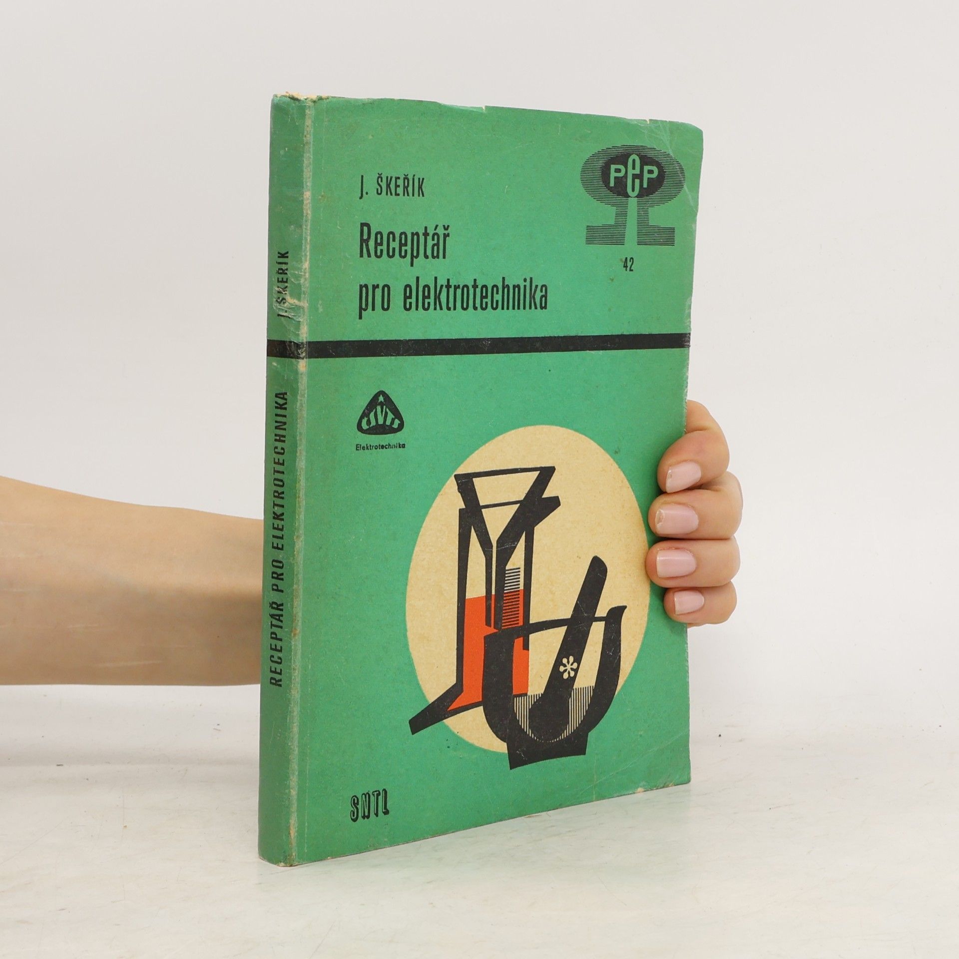 Jan Škeřík Receptář pro elektrotechnika