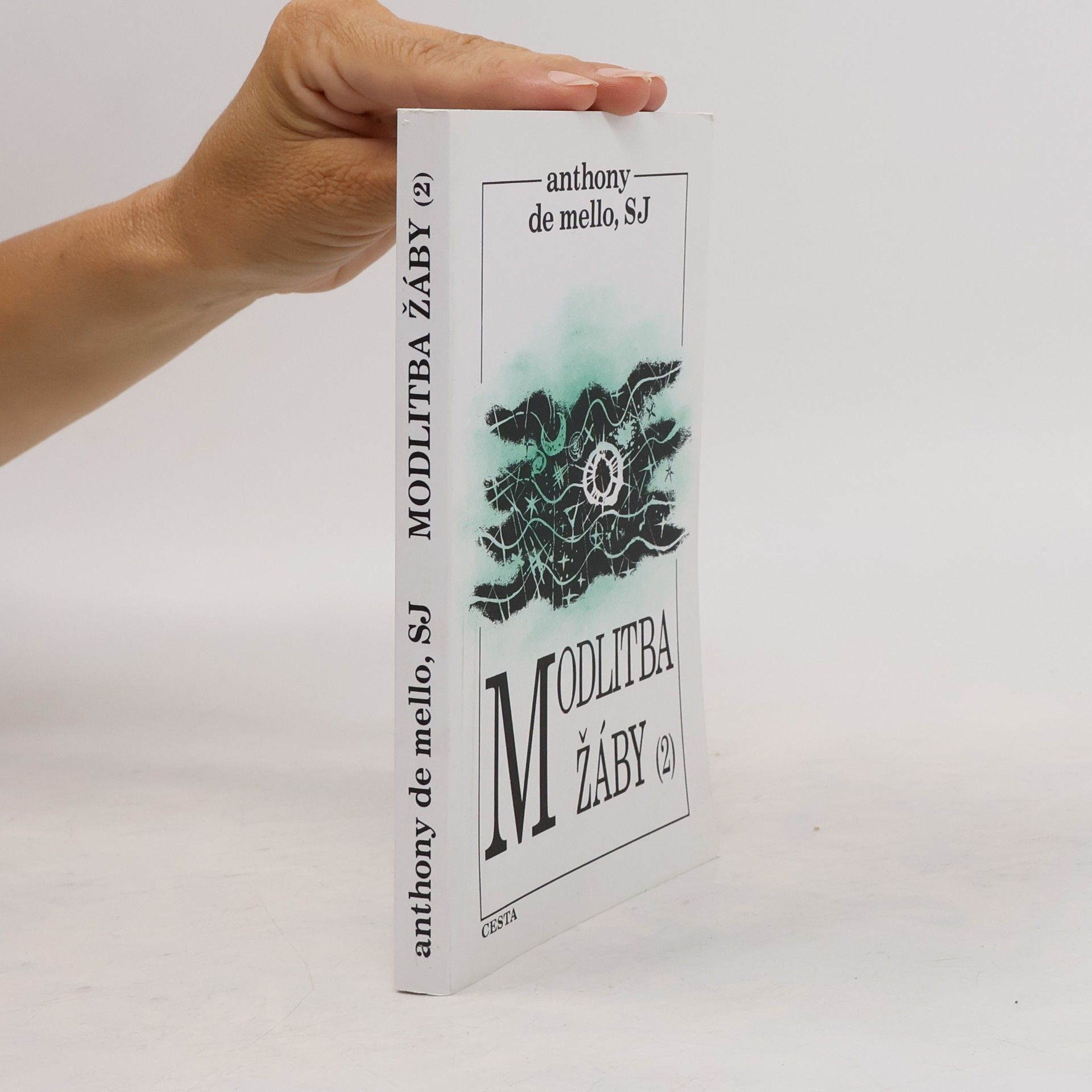 Anthony de Mello Modlitba žáby. 2. díl