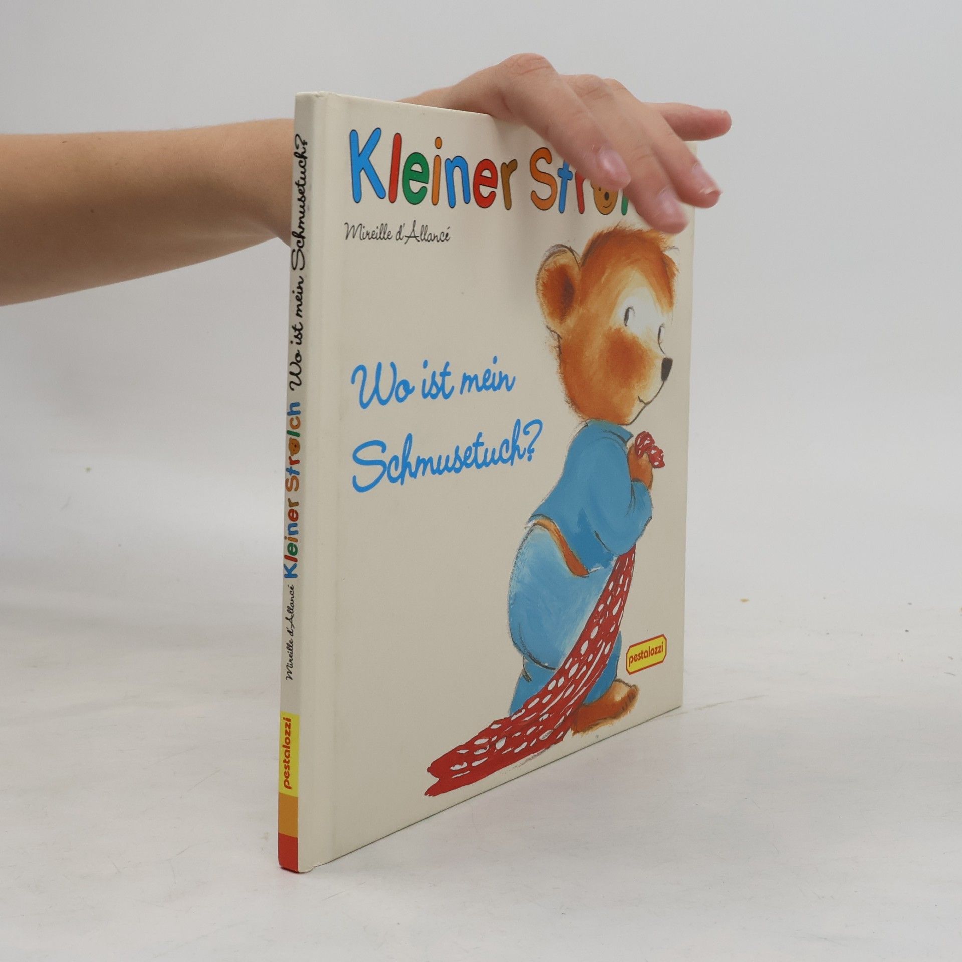 Kleiner Strolch, Wo ist mein Schmusetuch?