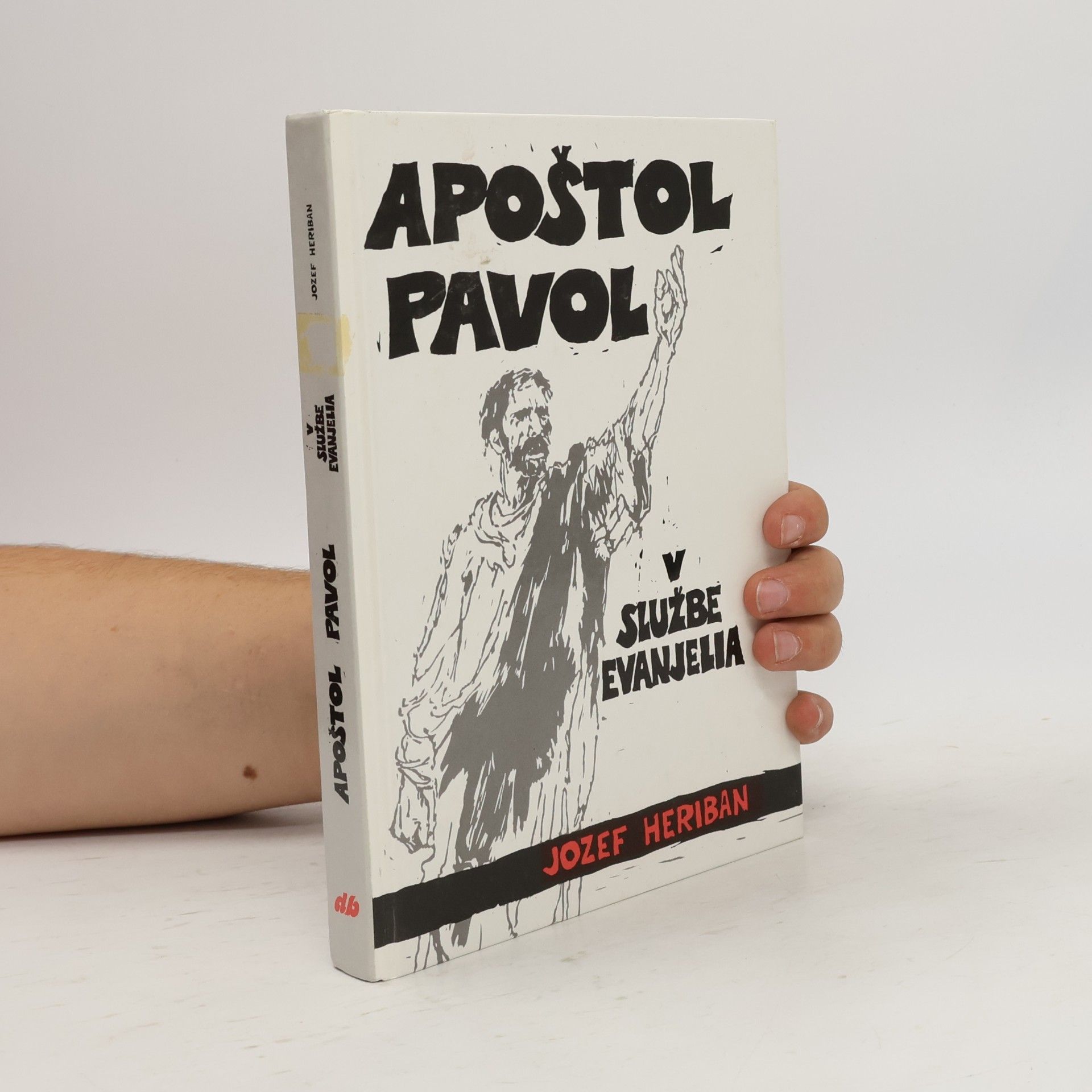 Jozef Heriban Apoštol Pavol v službe Evanjelia