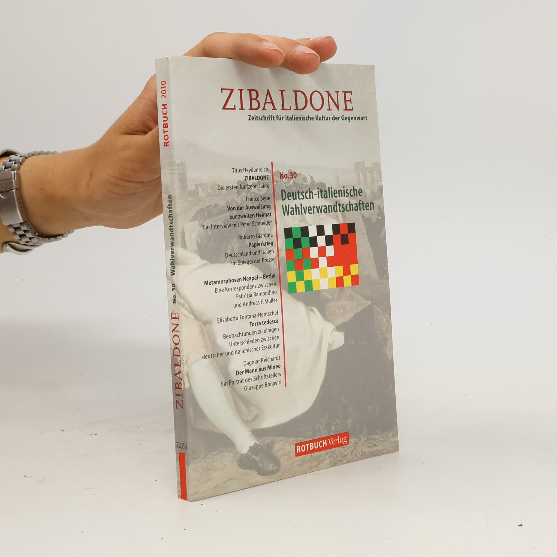 Zibaldone - 30: Schwerpunkt: Deutsch-italienische Wahlverwandschaften