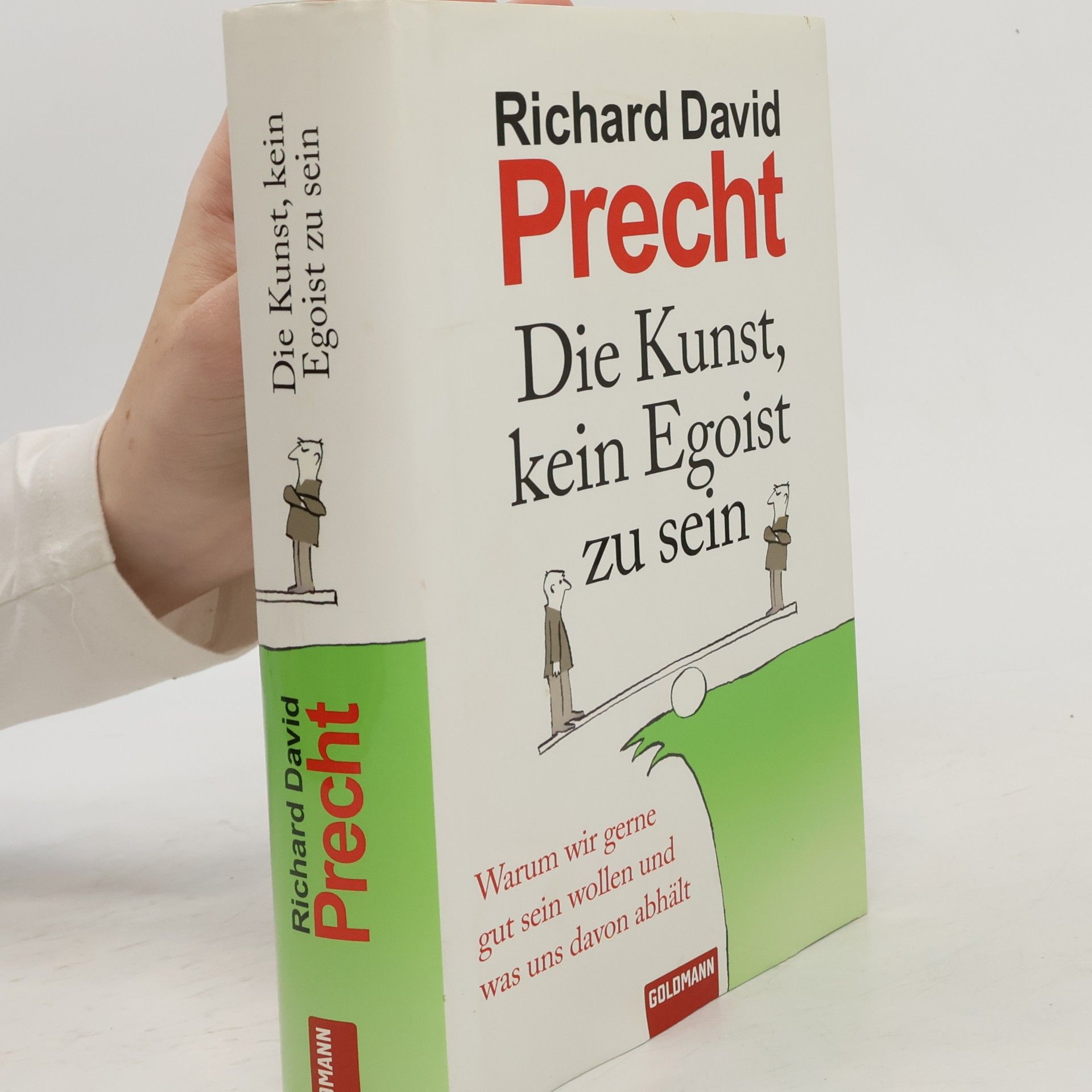 Richard David Precht Die Kunst, kein Egoist zu sein
