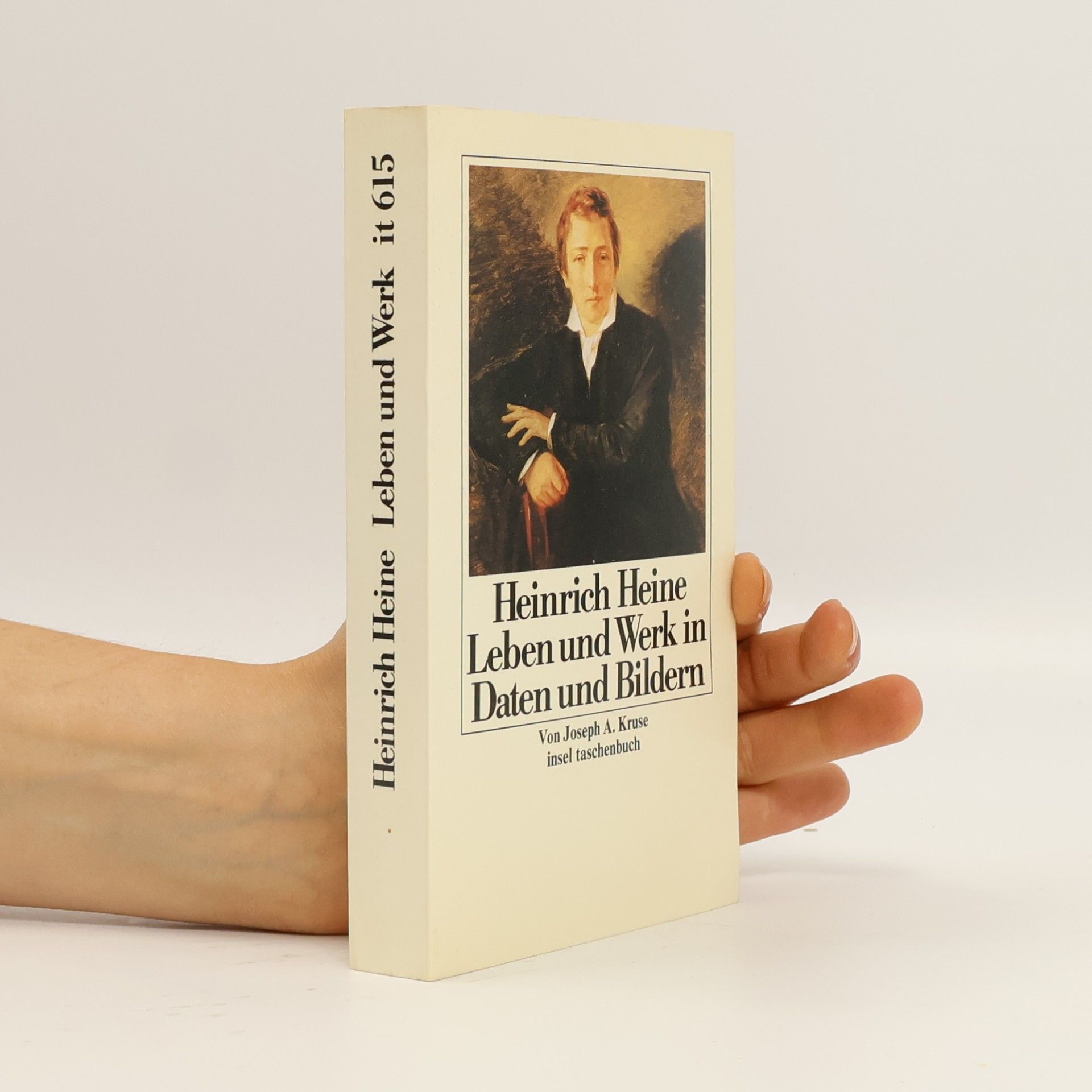 Joseph A. Kruse Heinrich Heine, Leben und Werk in Daten und Bildern