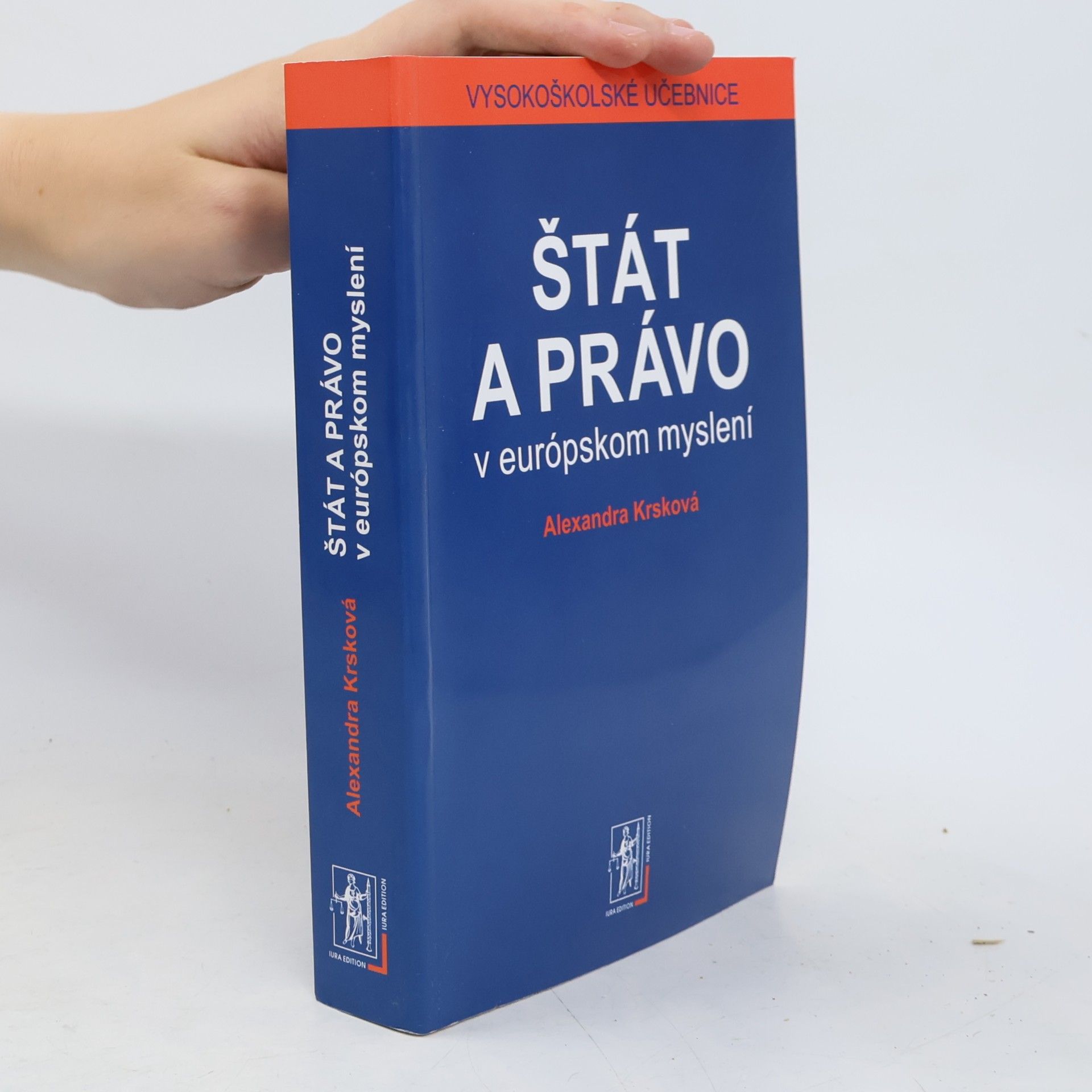 Alexandra Krsková Štát a právo v európskom myslení
