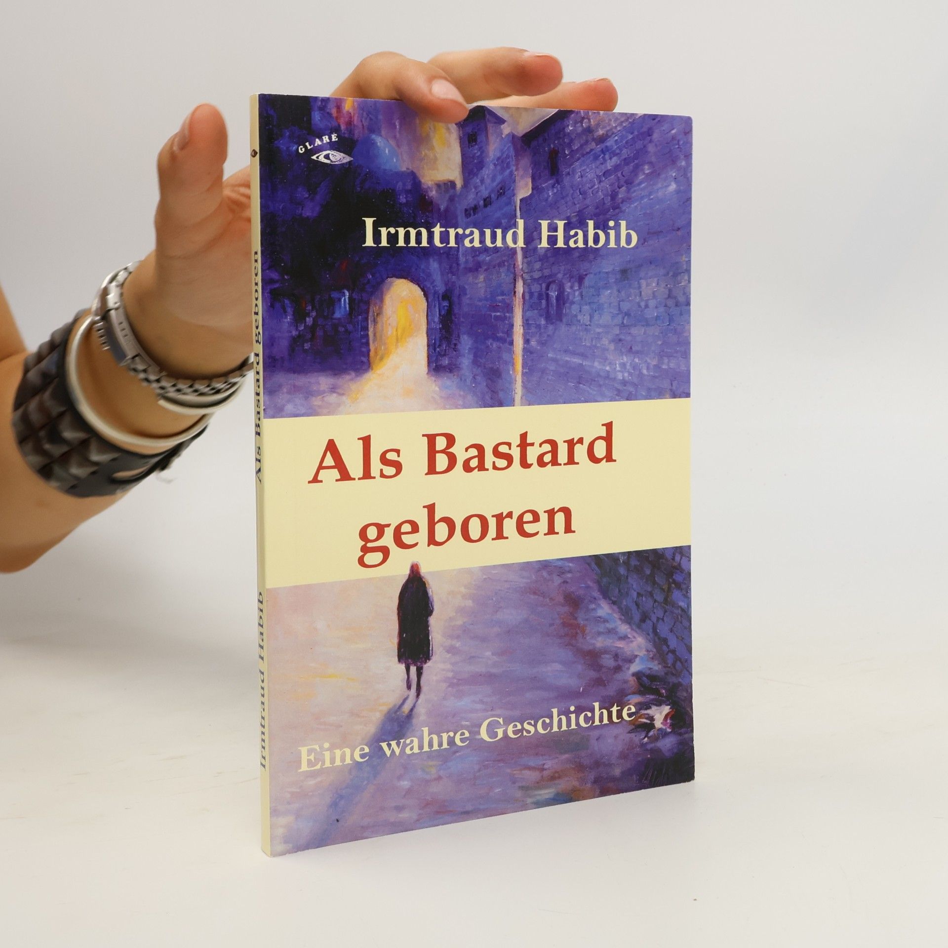 Irmtraud Habib Als Bastard geboren