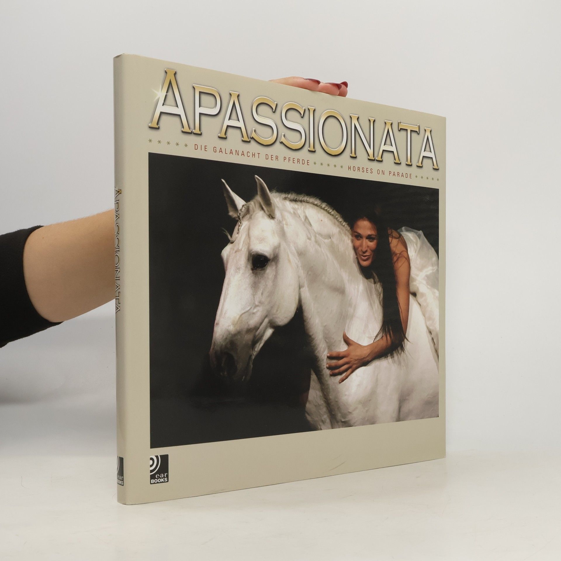 edel CLASSICS GmbH Apassionata - Die Galanacht der Pferde. Fotobildband inkl. 4 Audio CDs