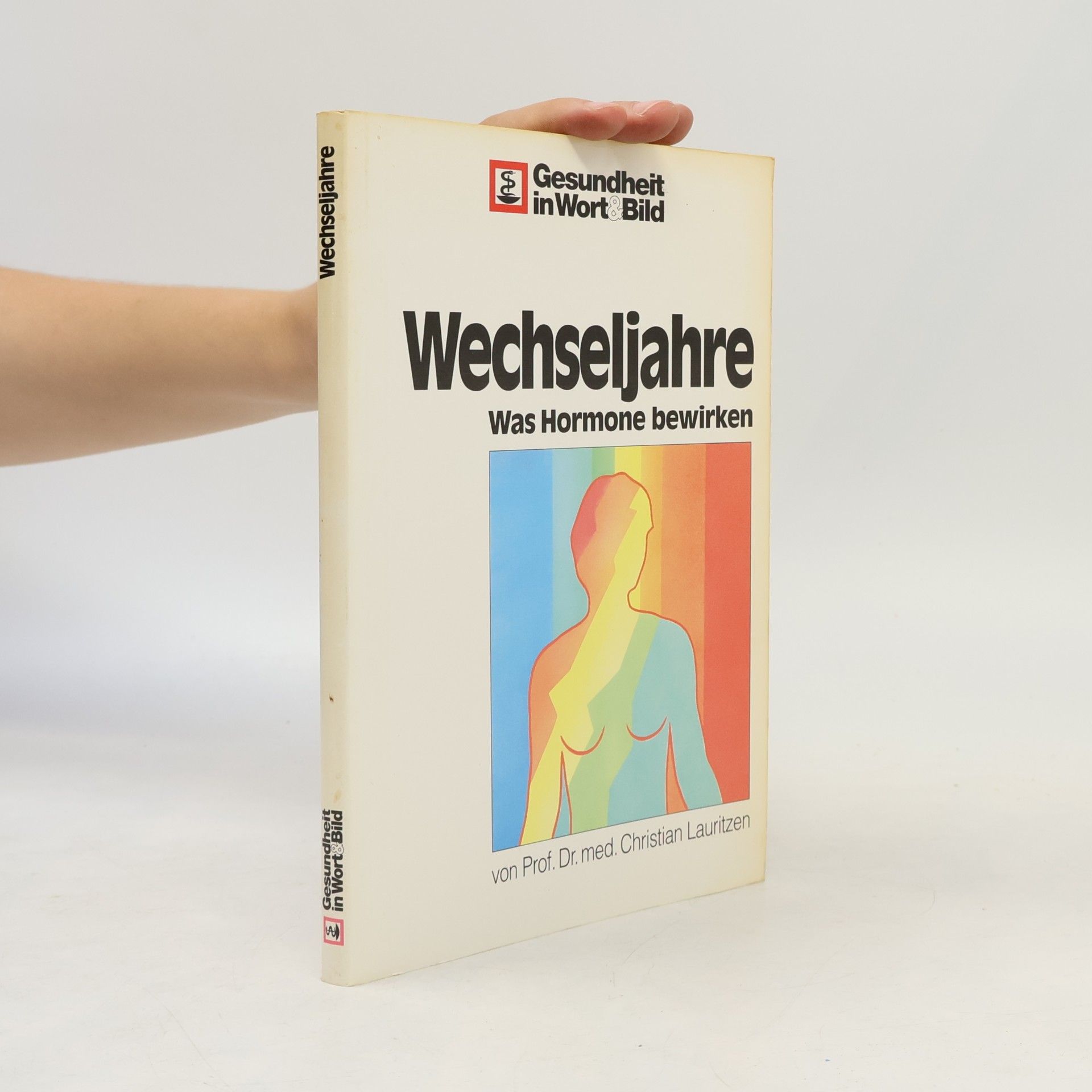 Christian Lauritzen Wechseljahre. Was Hormone bewirken