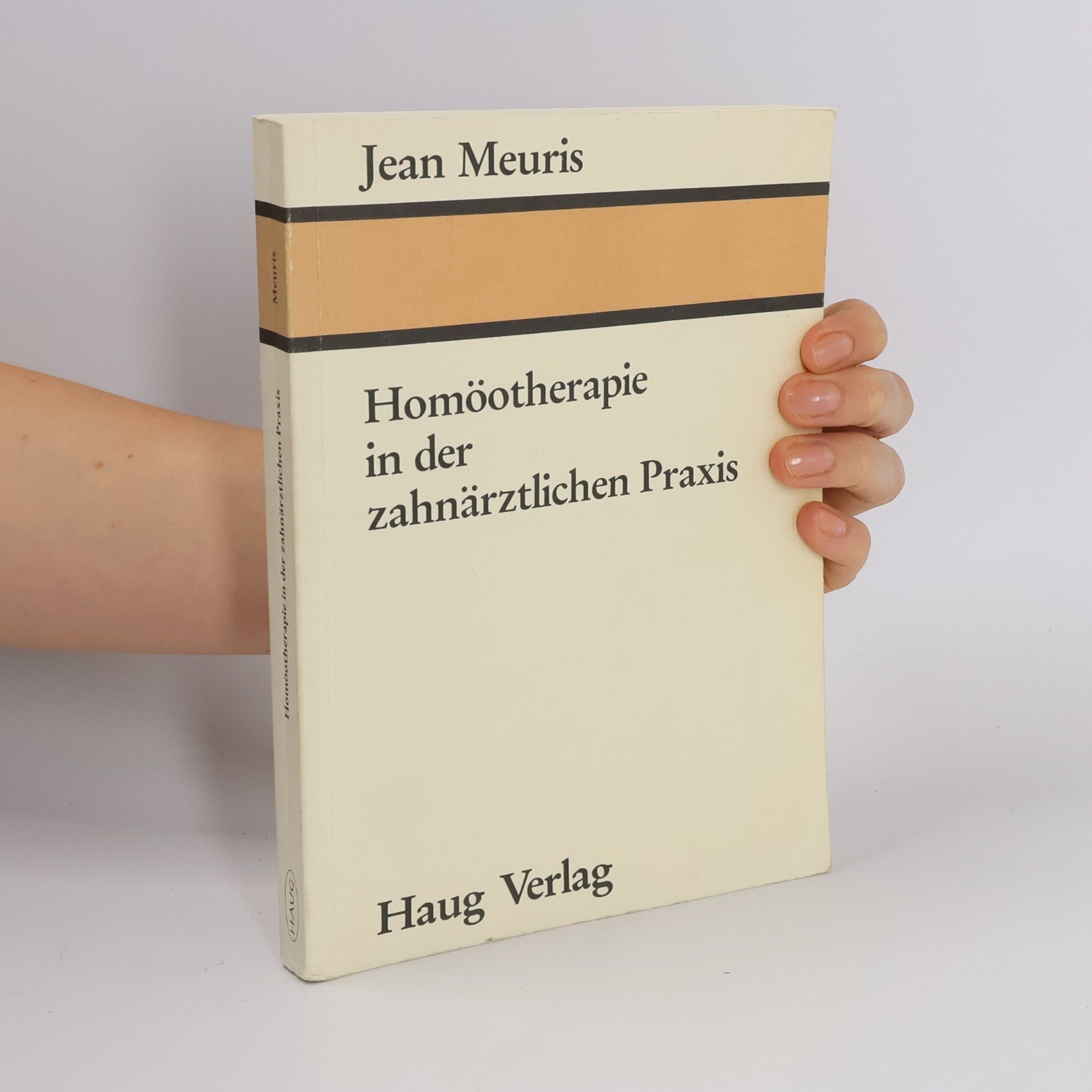 Jean Meuris Homöotherapie in der zahnärztlichen Praxis