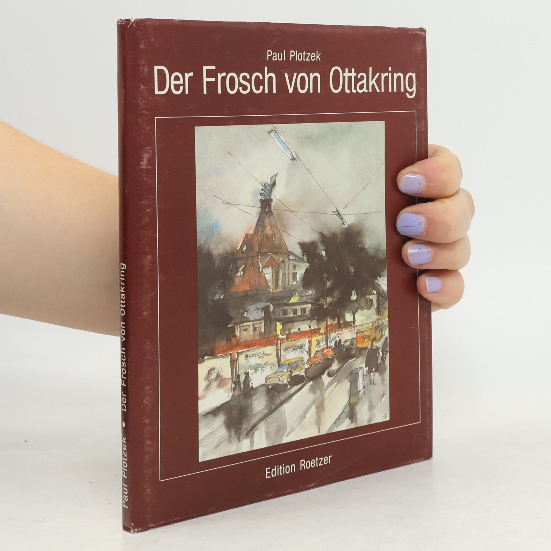 Paul Plotzek Der Frosch von Ottakring