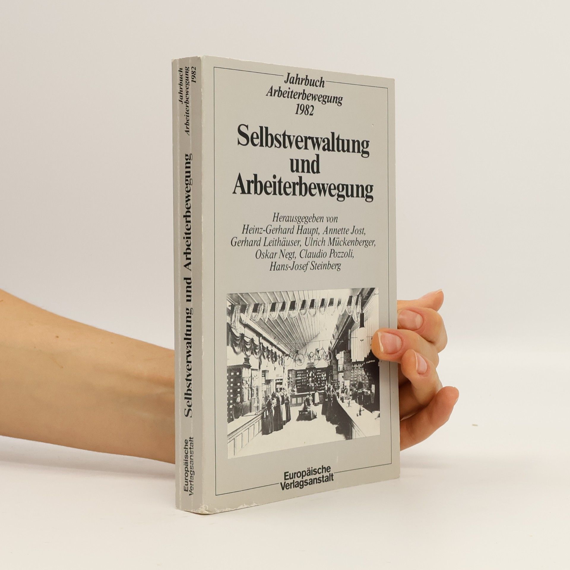Gerhard Leithäuser Jahrbuch Arbeiterbewegung - 1982: Selbstverwaltung und Arbeiterbewegung
