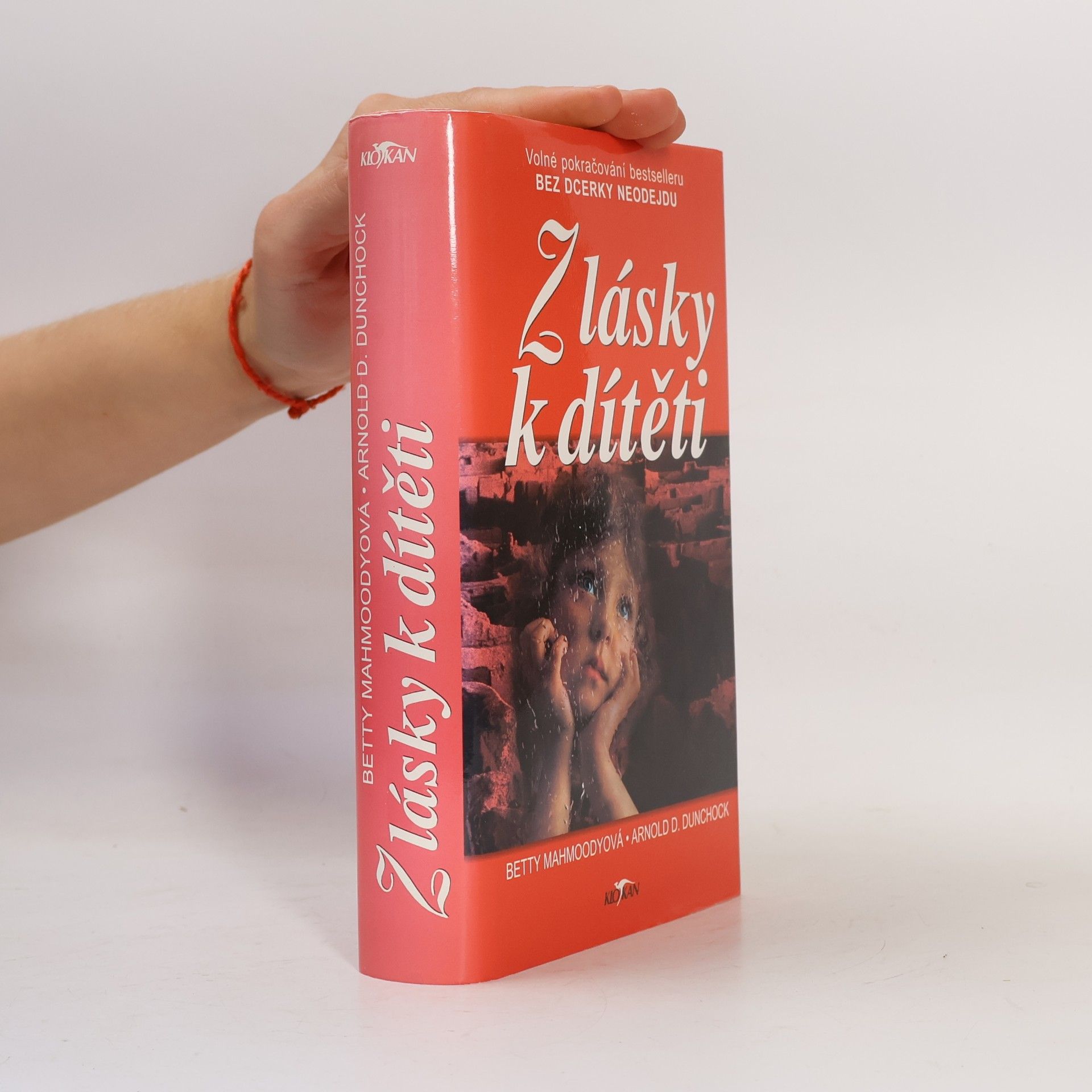 Betty Mahmoody Z lásky k dítěti