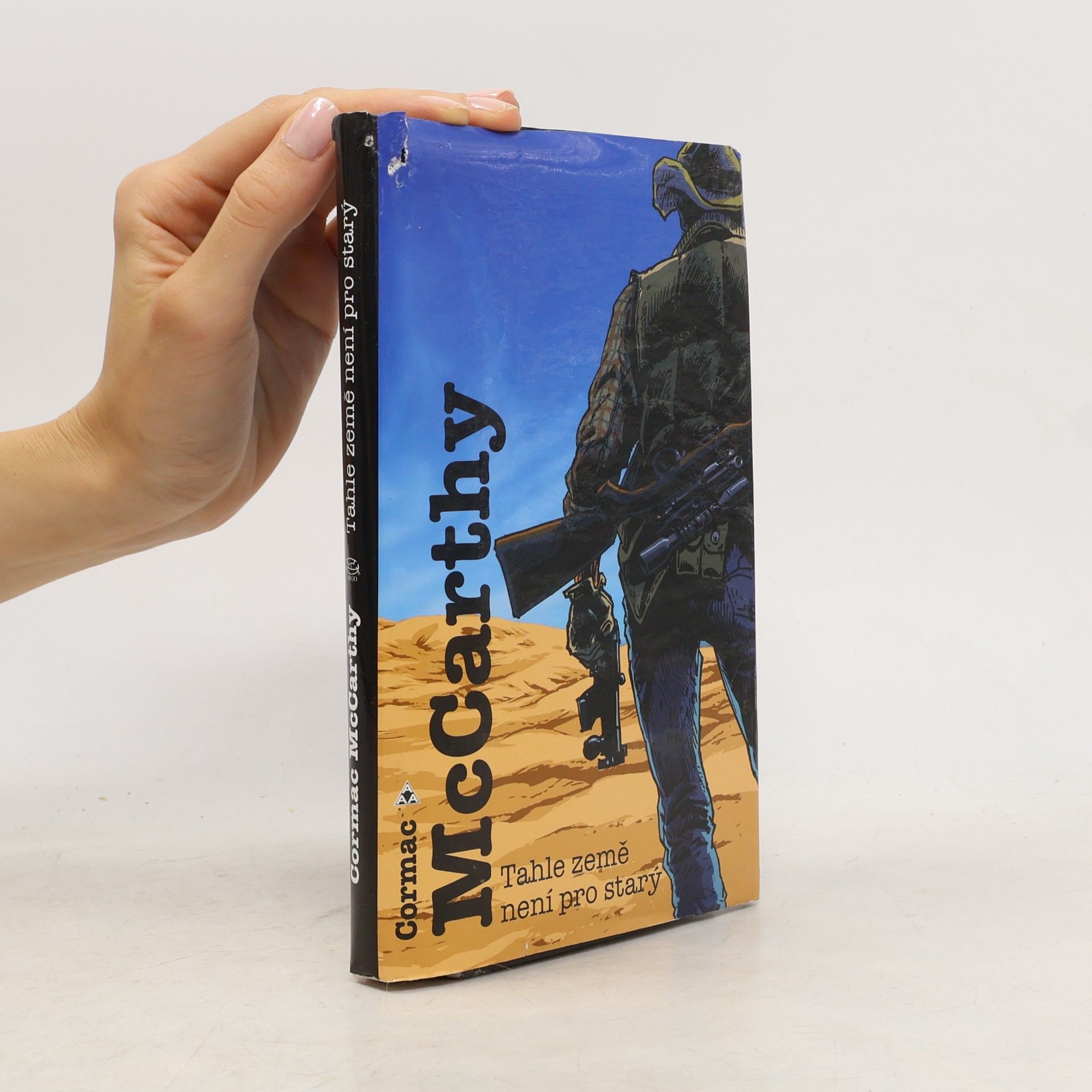 Cormac McCarthy Tahle země není pro starý