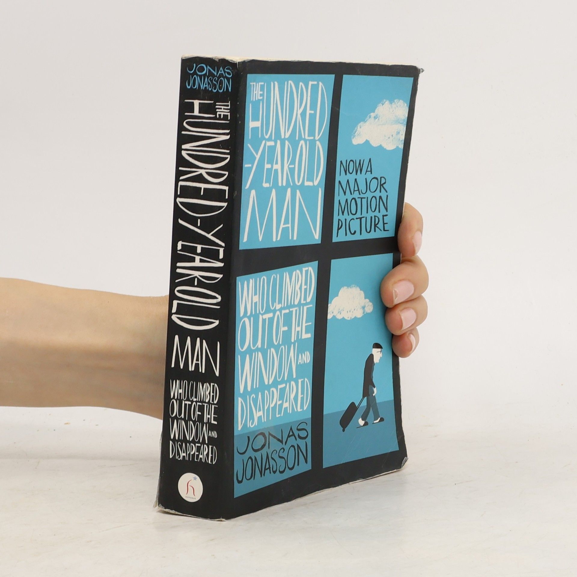 Jonas Jonasson The Hundred-Year-Old Man Who Climbed Out of the Window and Disappeared