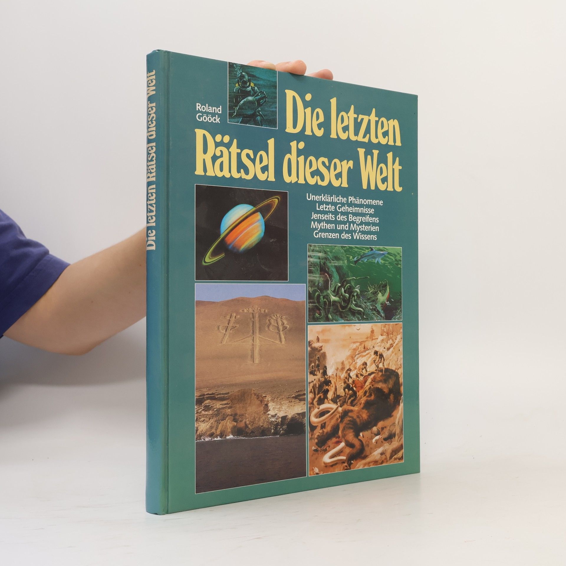 Roland Gööck Die letzten Rätsel dieser Welt