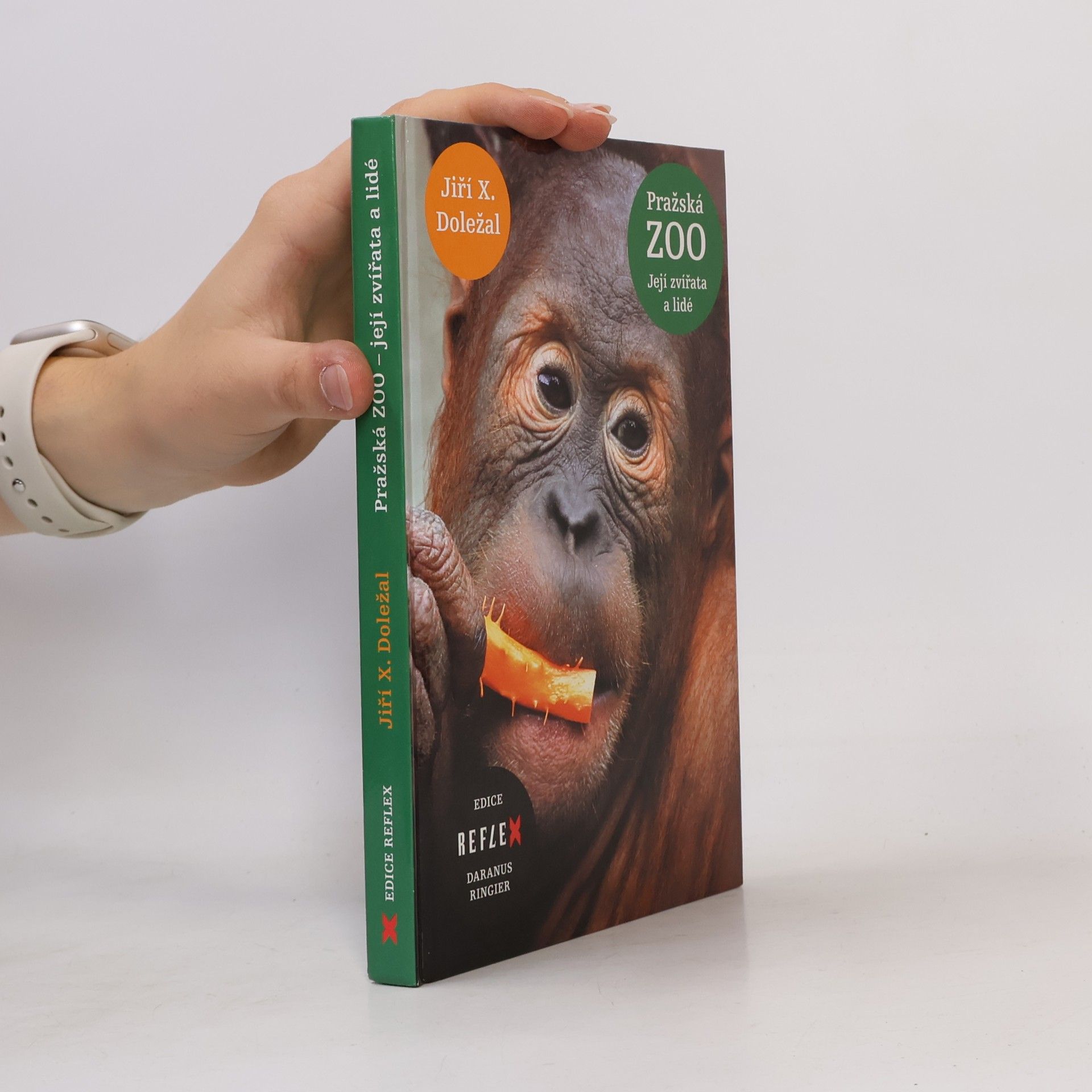 Jiří X. Doležal Pražská zoo. Její zvířata a lidé