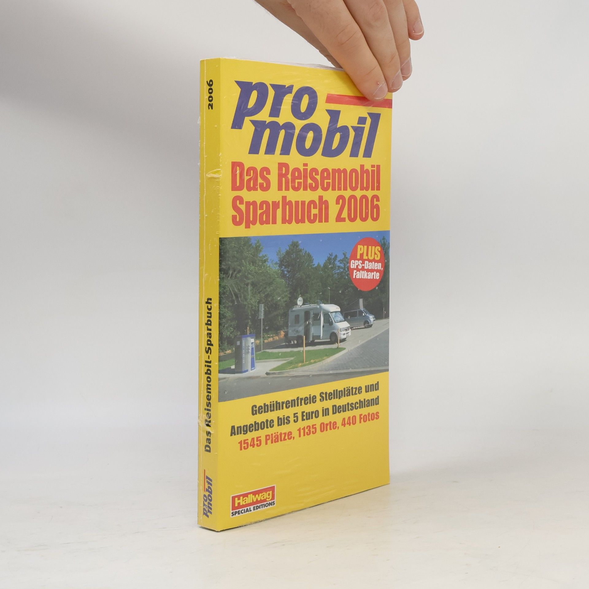 Kolektiv autorů Deutschland Reisemobil Spar-Buch 2006: Gebührenfreie Stellplätze