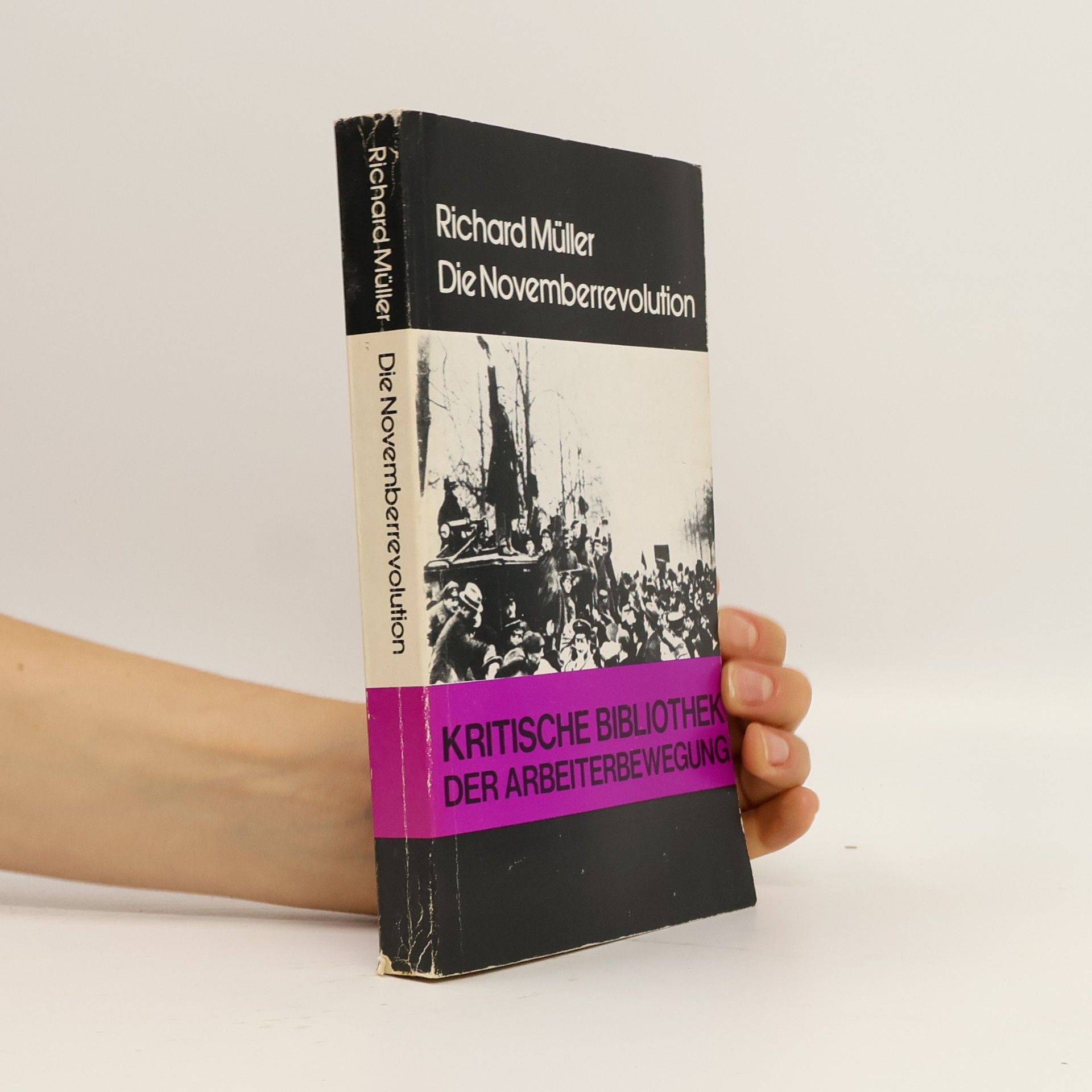 Kritische Bibliothek der Arbeiterbewegung - 1: Die Novemberrevolution