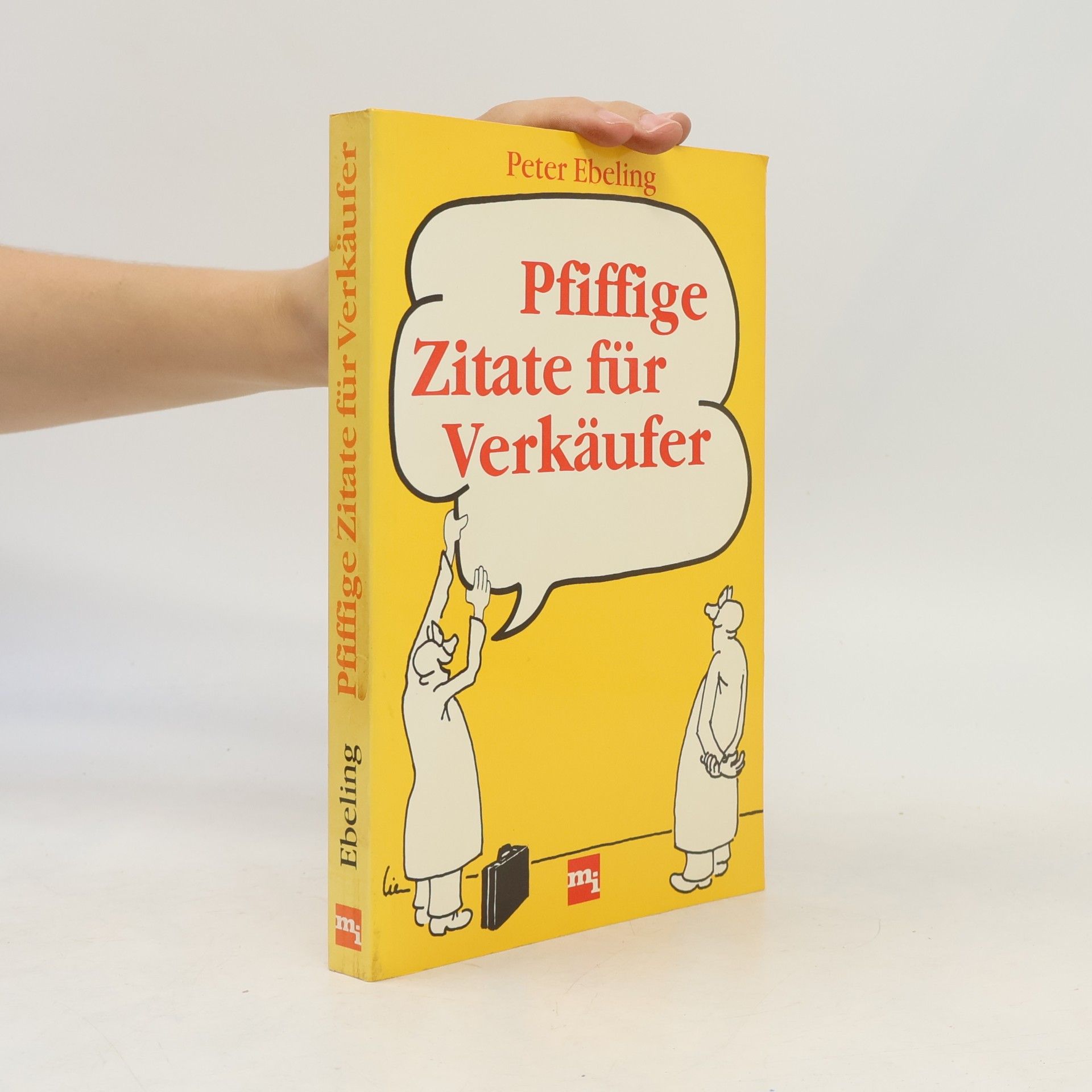 Peter Ebeling Pfiffige Zitate für Verkäufer