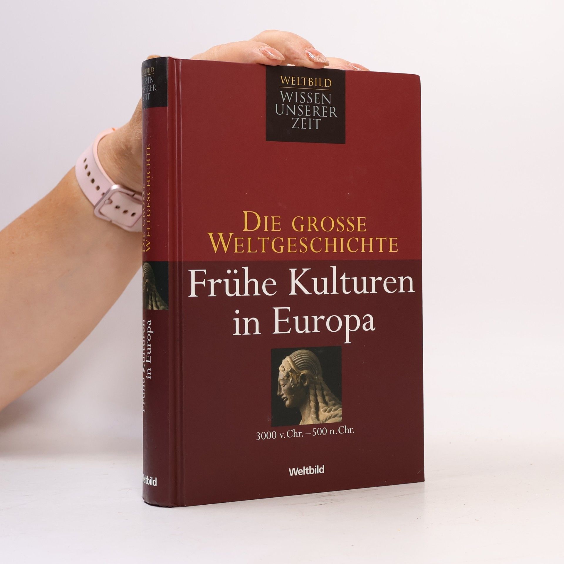 AA.VV. Die grosse Weltgeschichte. Frühe Kulturen in Europa