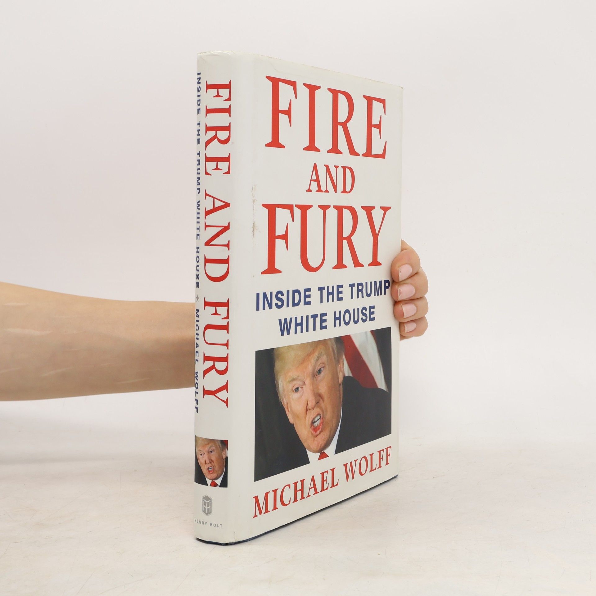 Michael Wolff Fire and Fury. Inside the Trump White House