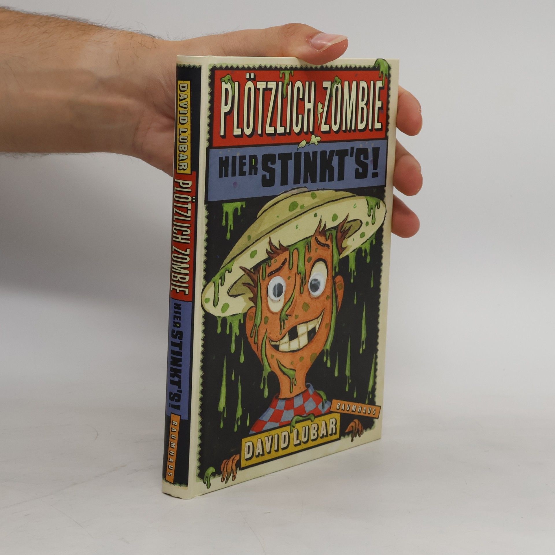 Bernhard Schneider Plötzlich Zombie. Hier stinkt's!