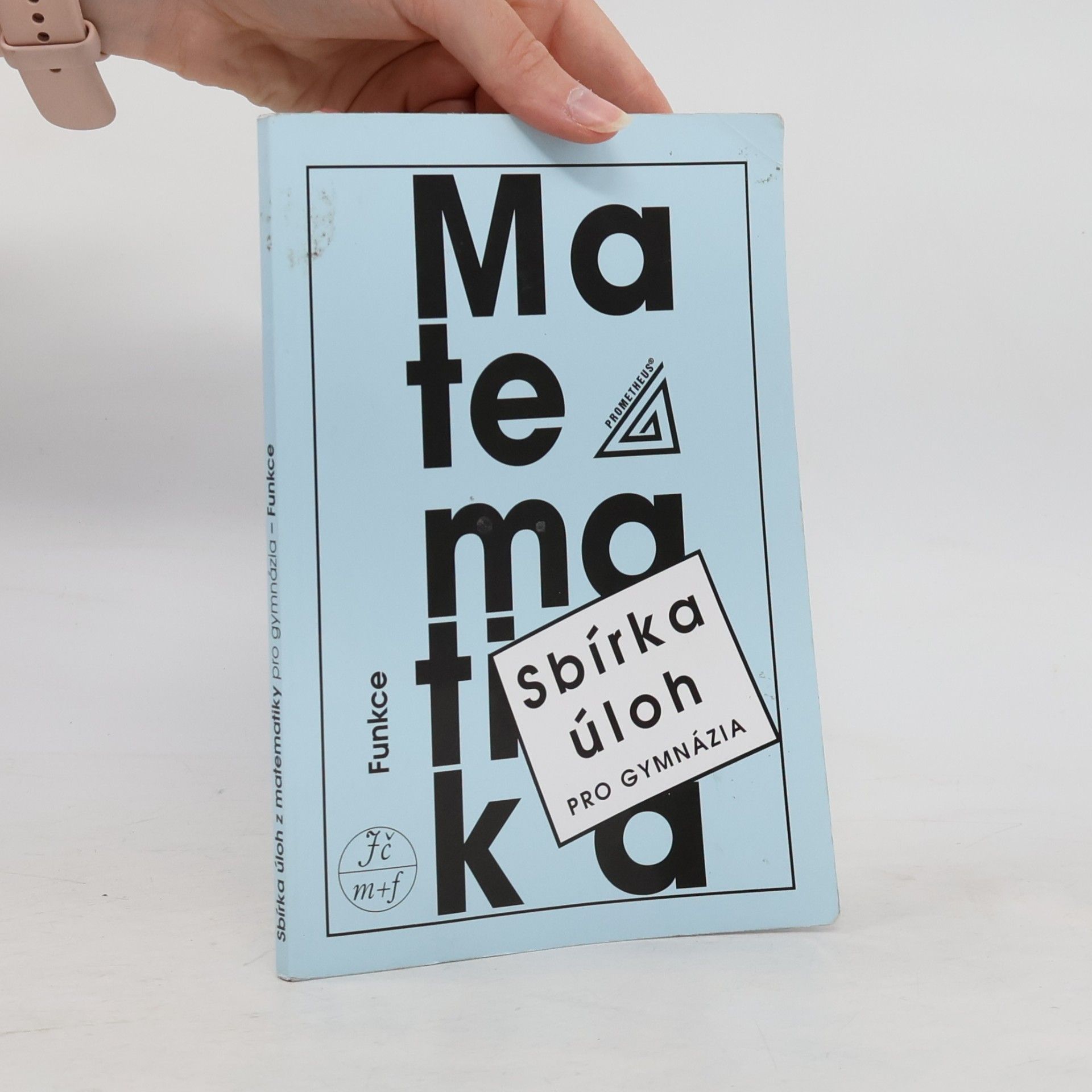Oldřich Odvárko Sbírka úloh z matematiky pro gymnázia. Funkce
