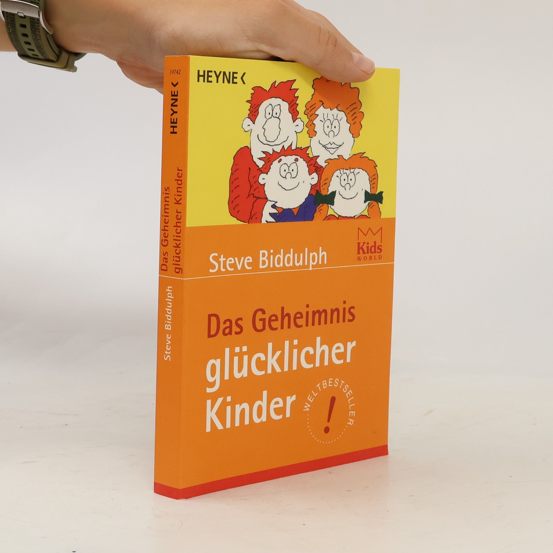 Steve Biddulph Das Geheimnis glücklicher Kinder