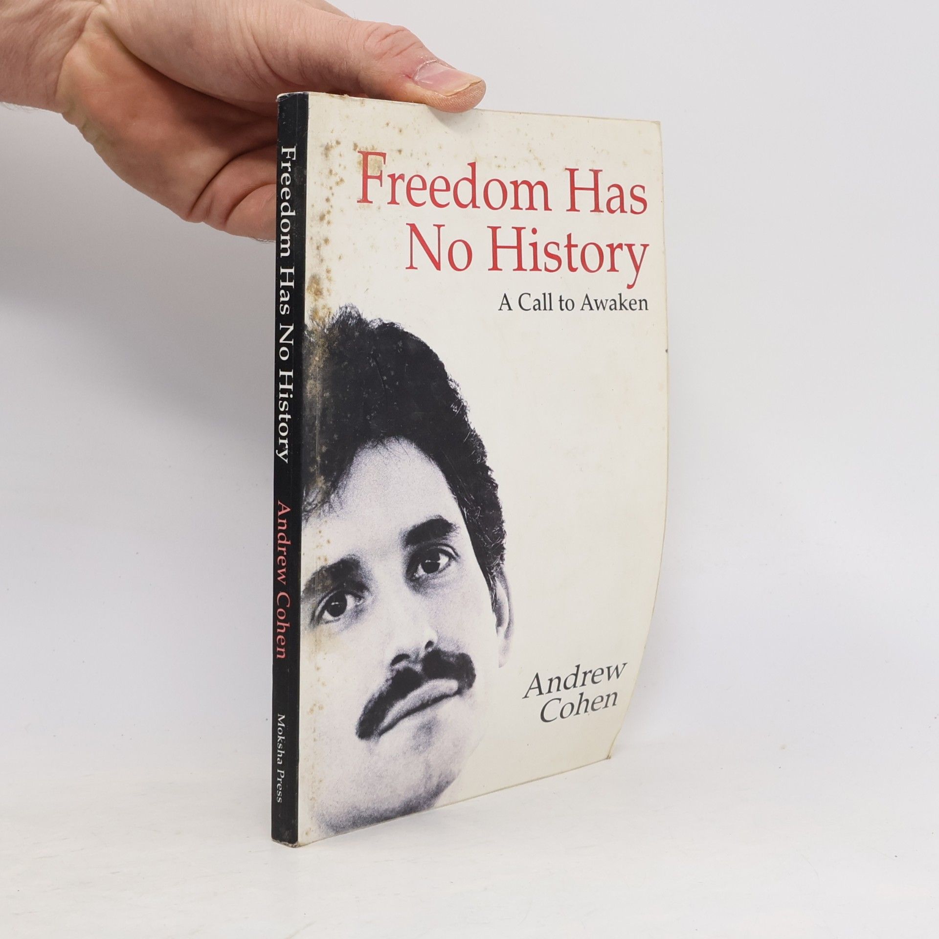 Andrew Cohen Freedom Has No History